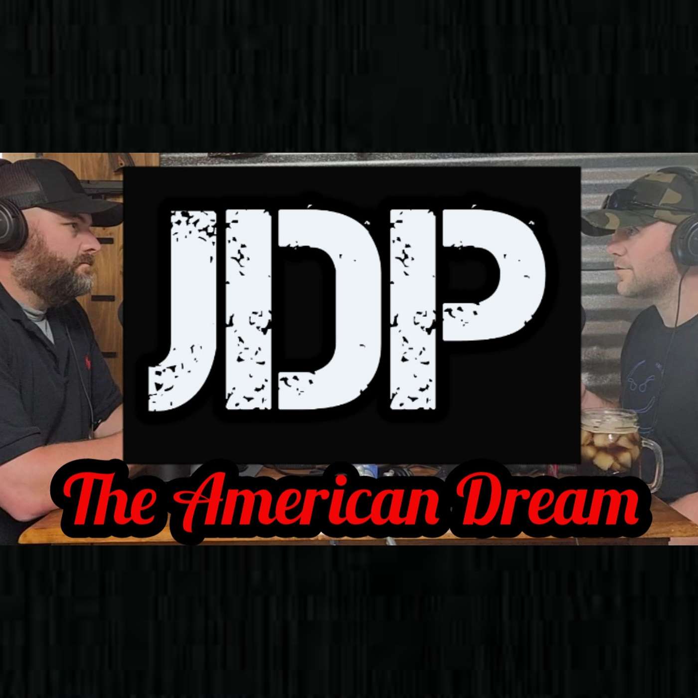 JDP Ep. 9 The American Dream