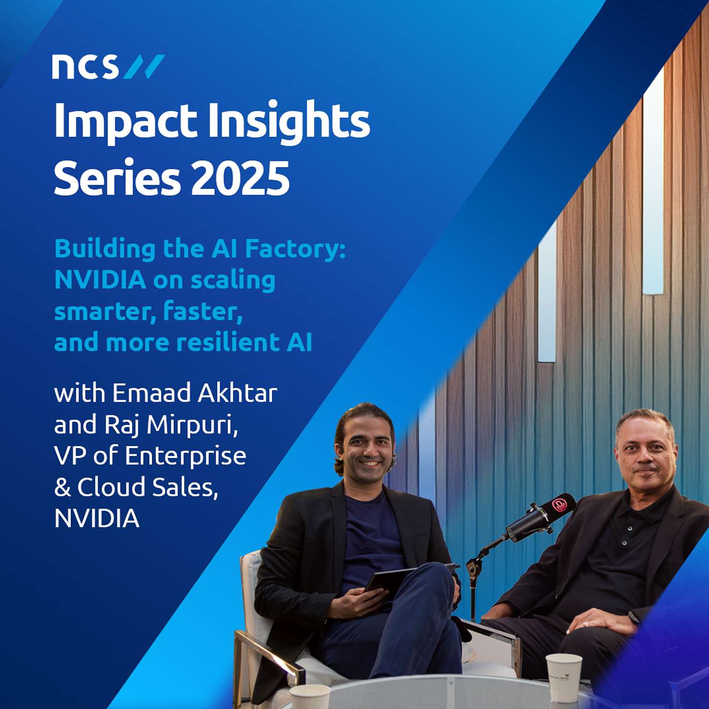 Impact Insights: Building the AI Factory — NVIDIA on Scaling Smarter, Faster, and More Resilient AI