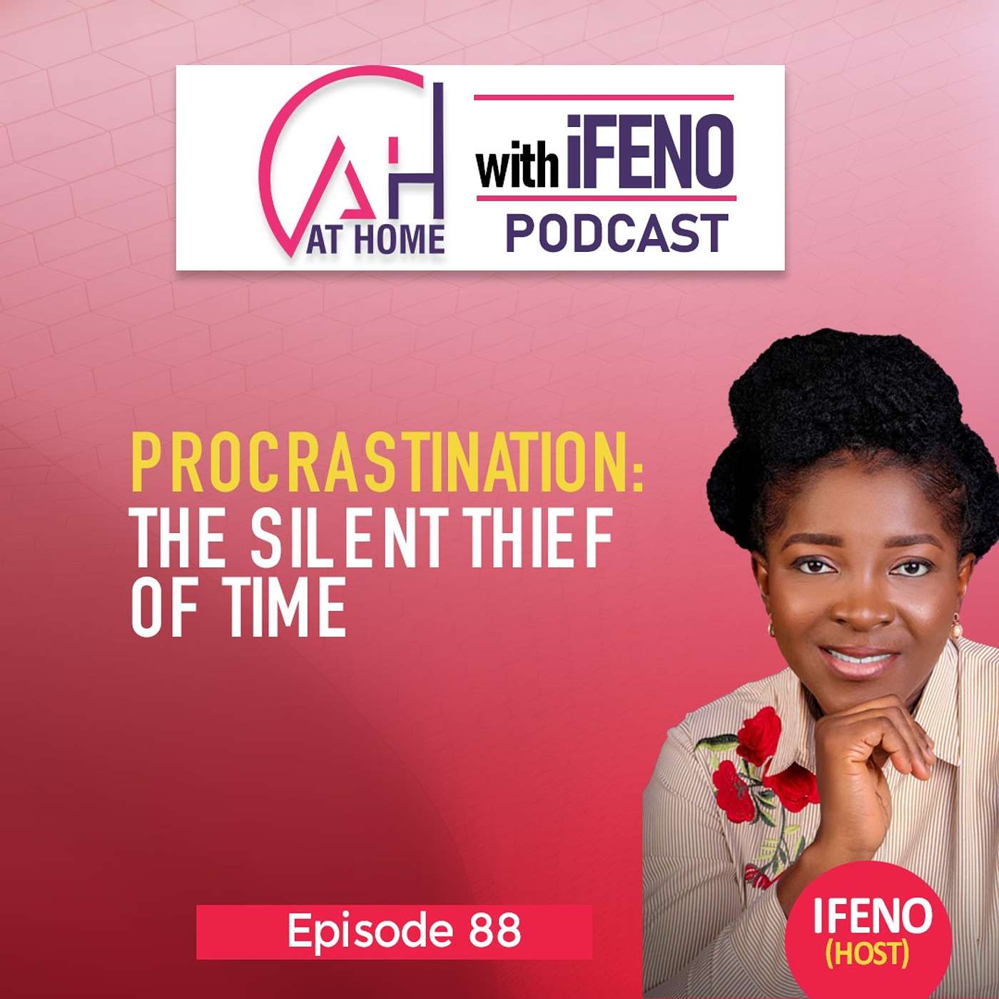 At Home with Ifeno Podcast