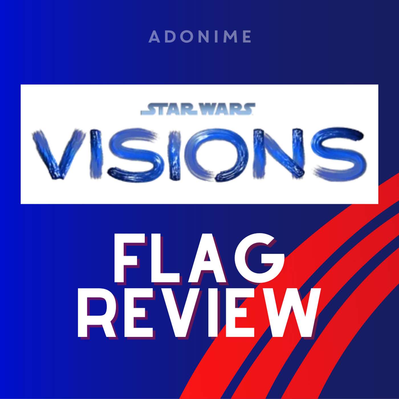 Flag Review: Star Wars: Visions episode artwork