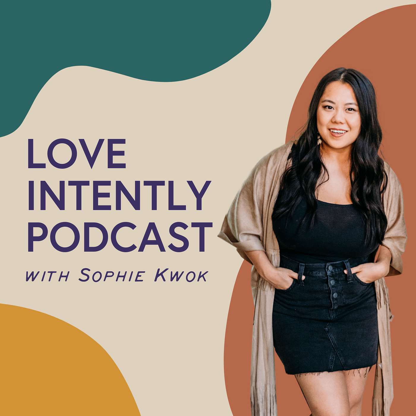 Love Intently Podcast with Sophie Kwok • Listen on Fountain