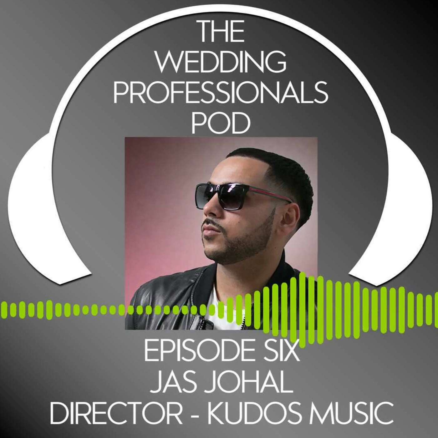 The Wedding Professional's Podcast Episode Six, with Jas Johal from Kudos Music