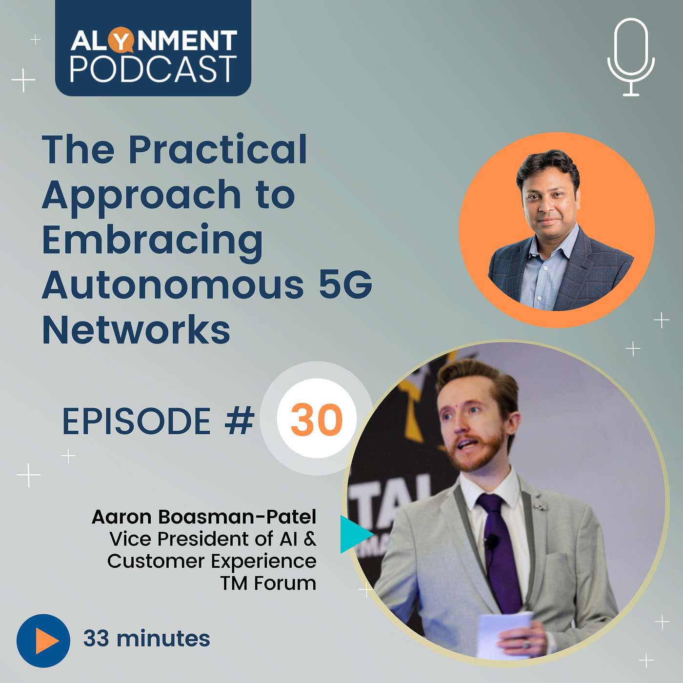 Ep # 30: The Practical Approach to Embracing Autonomous 5G Networks - with Aaron Boasman-Patel, TM Forum episode artwork