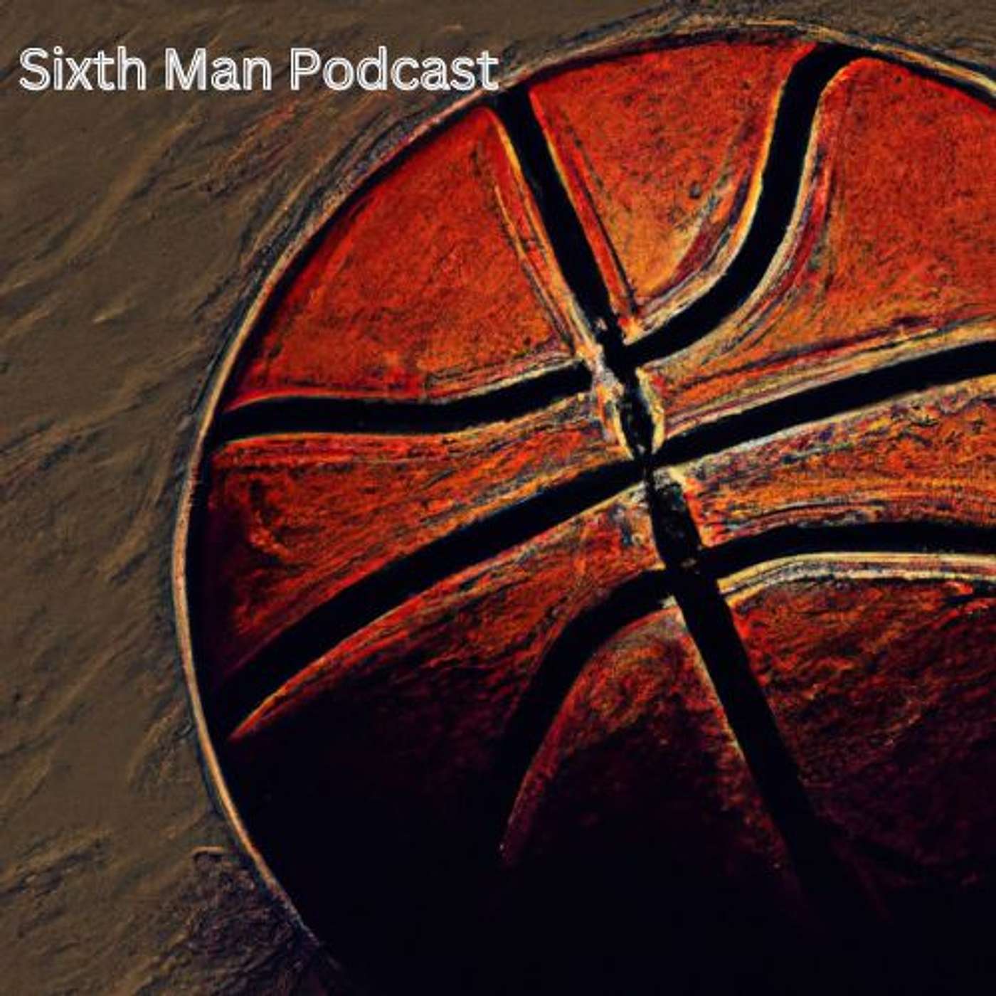 Sixth Man Podcast