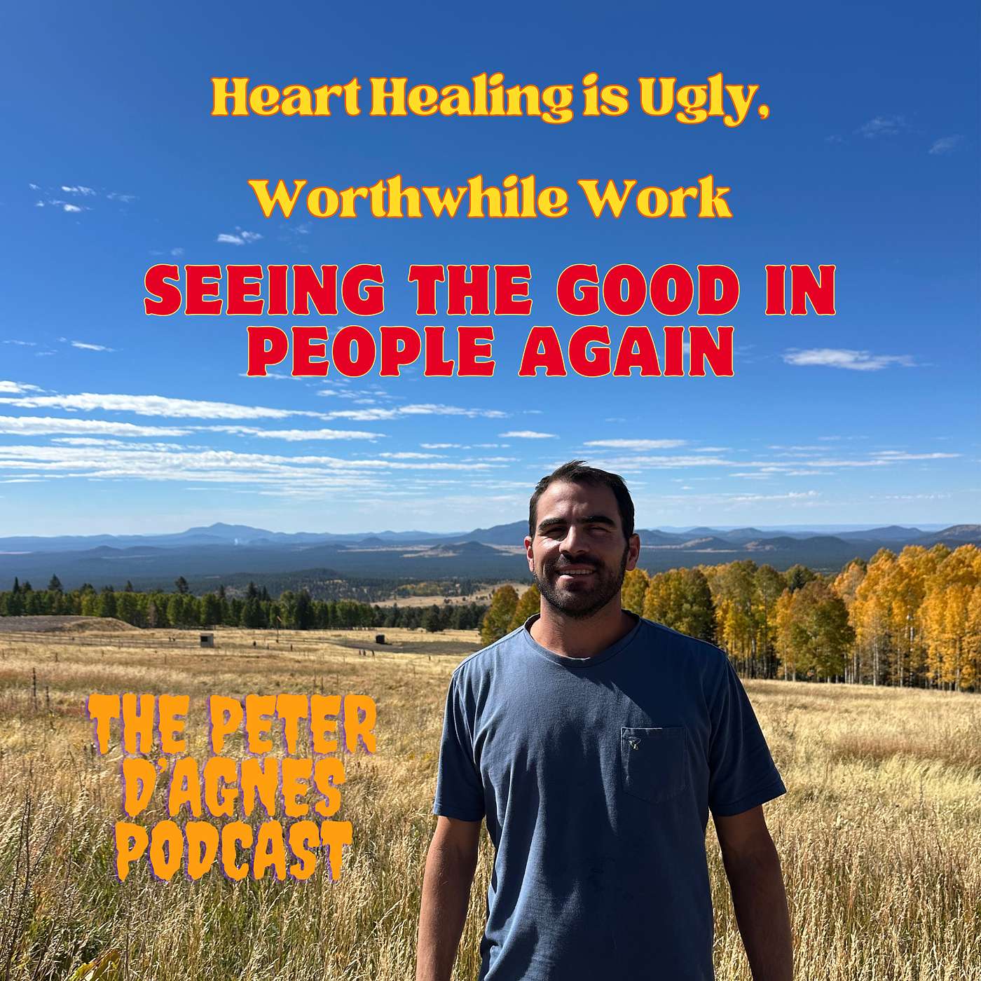 Heart Healing is Ugly, Worthwhile Work (Seeing the Good in People Again)