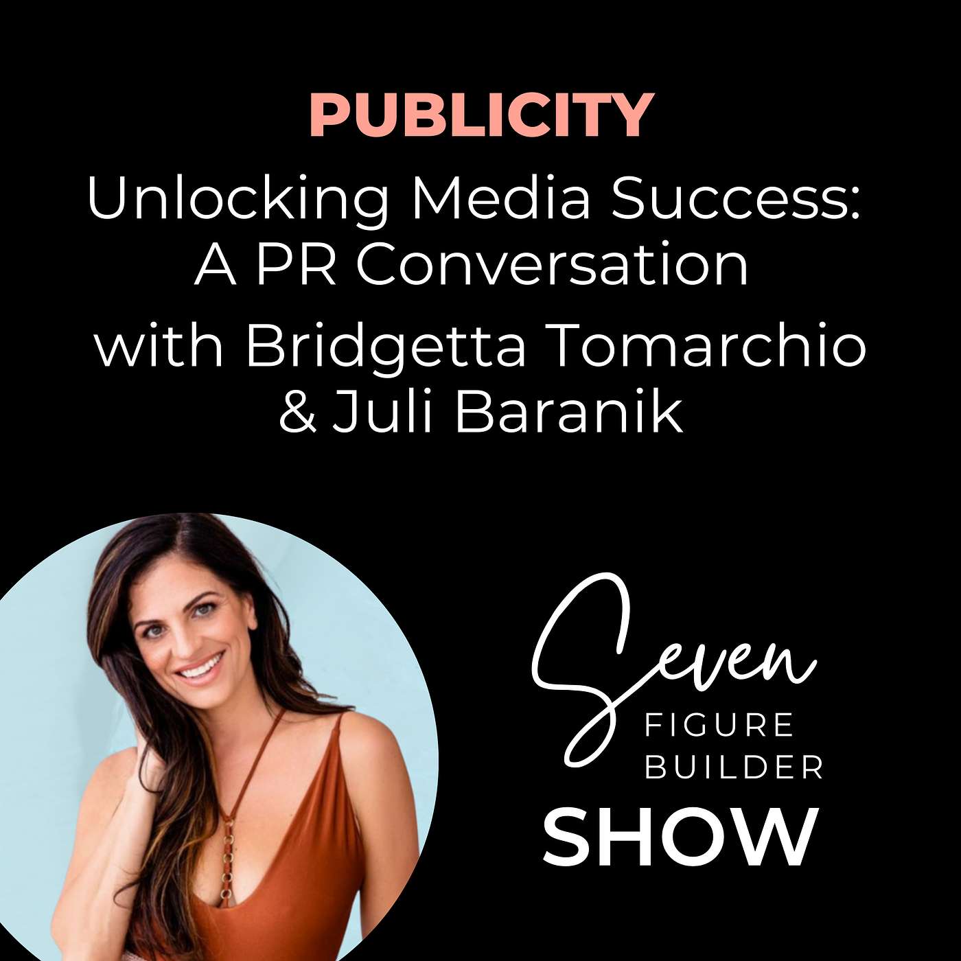 Unlocking Media Success: A PR Conversation with Bridgetta Tomarchio episode artwork