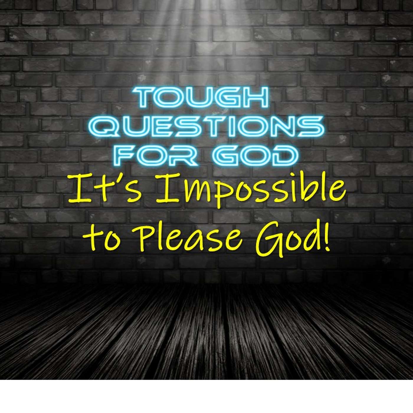It’s Impossible to Please God!  (1-Minute Devotion) episode artwork