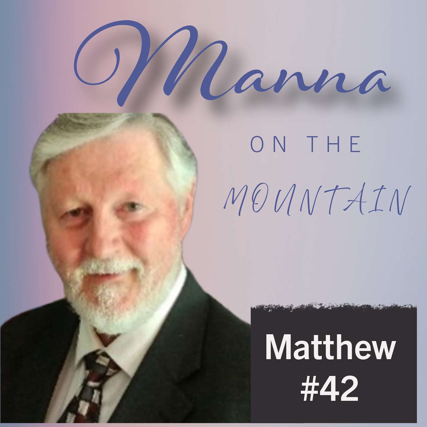 Manna on the Mountain