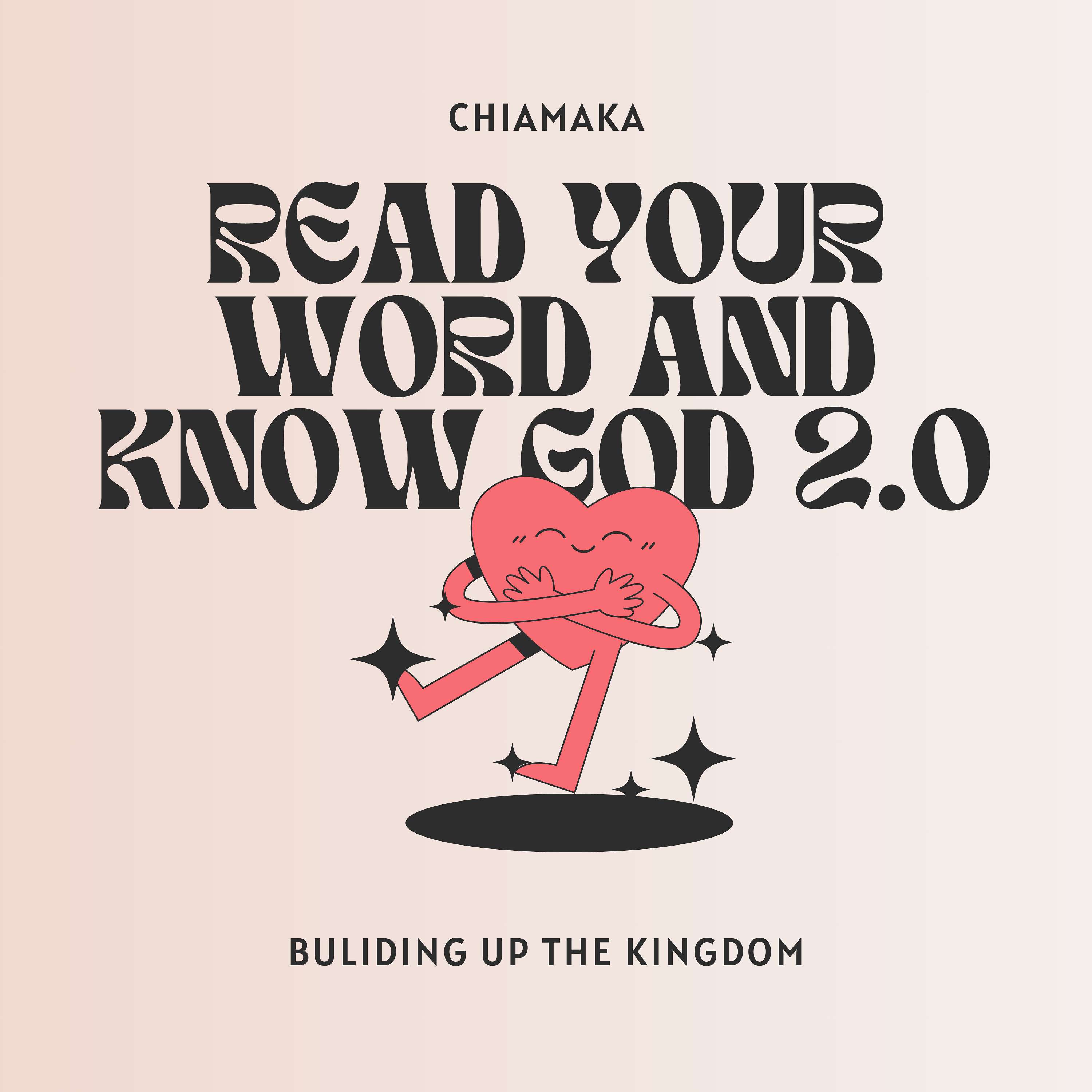 Read Your Word and Know God 2.0