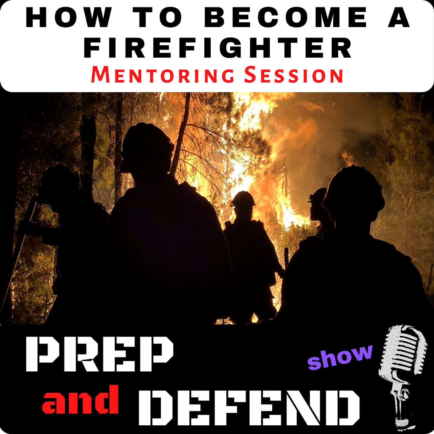 How to Become a Firefighter - Mentor Session