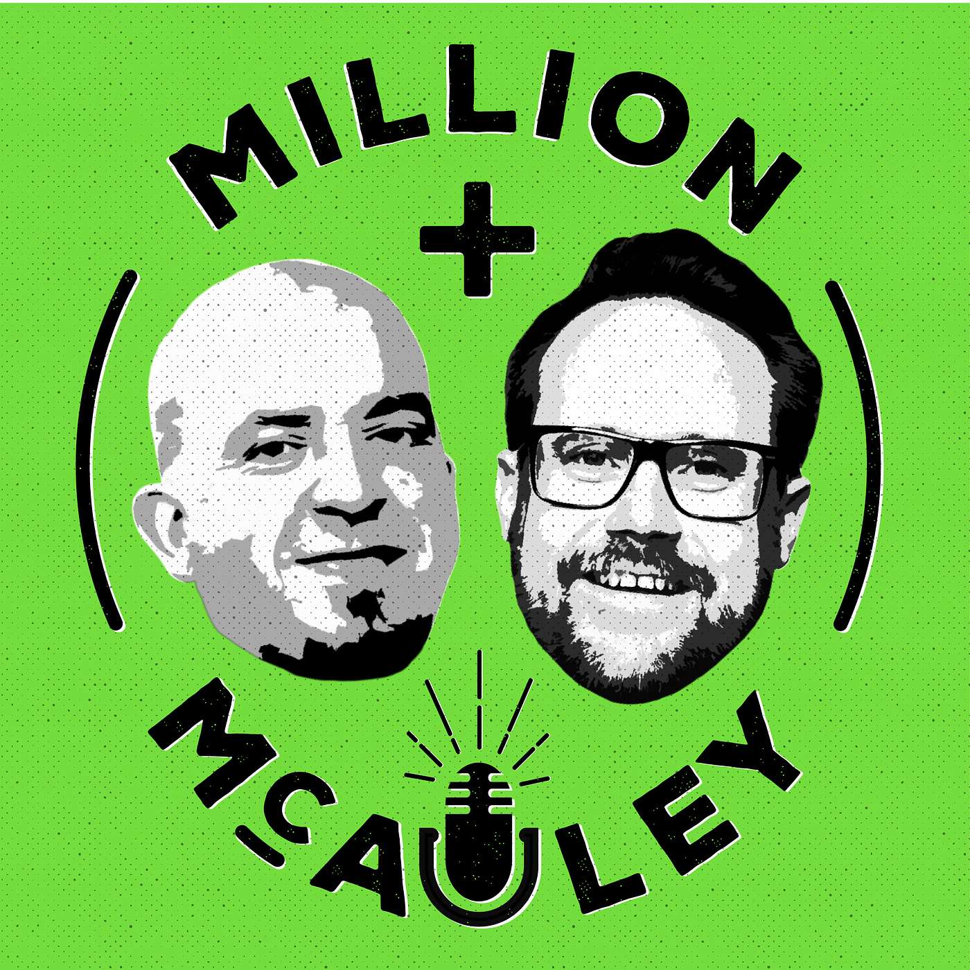 The Million & McAuley Podcast