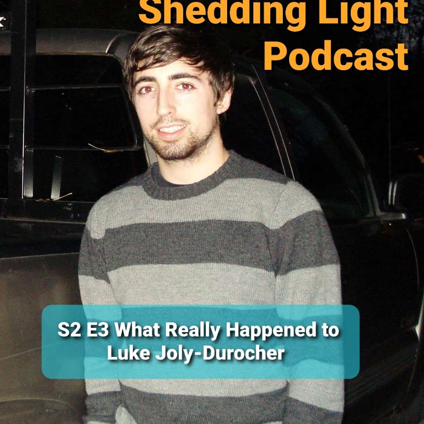 S2 E3 What Really Happened to Luke Joly-Durocher?