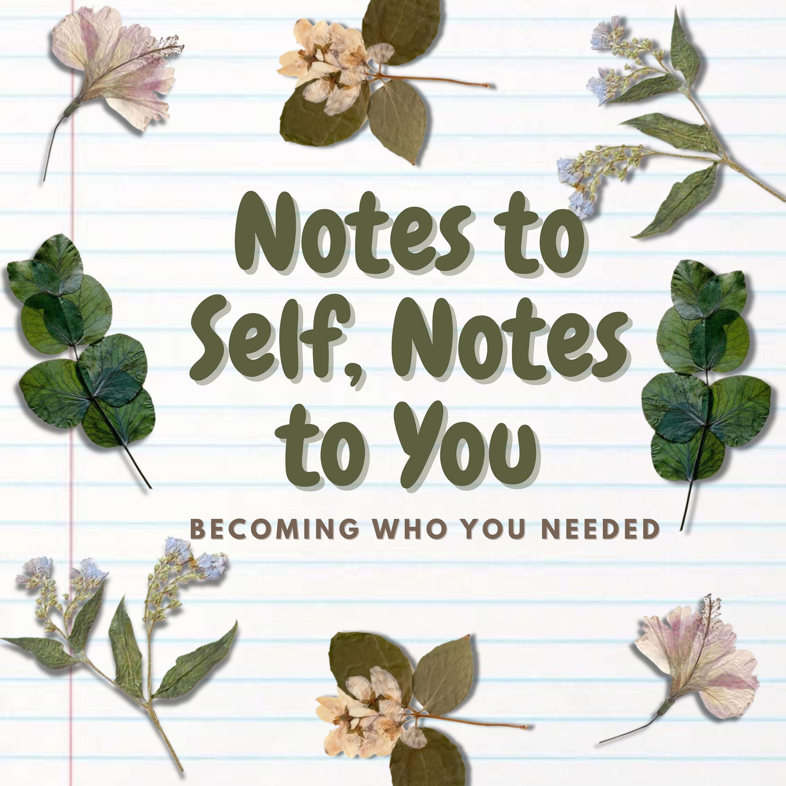 Notes to Self, Notes to You