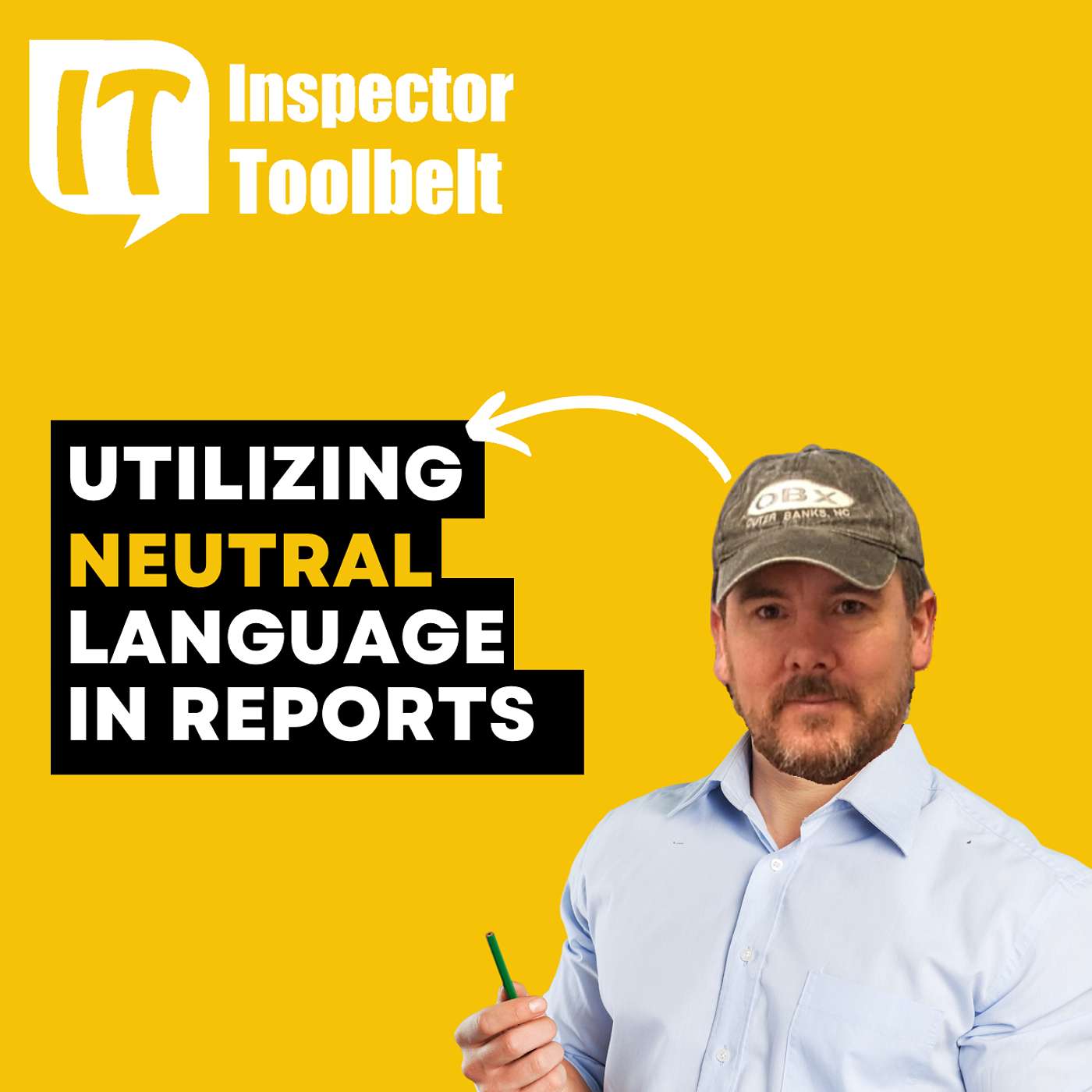 Utilizing Neutral Language in Home Inspection Reports