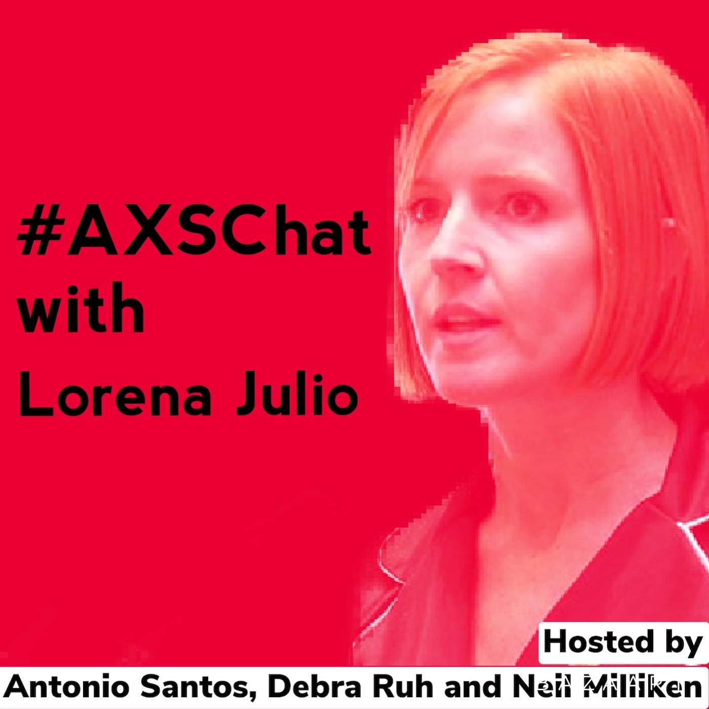 AXSChat Podcast with Lorena Julio, human rights advocate and Co-Founder of Comparlante