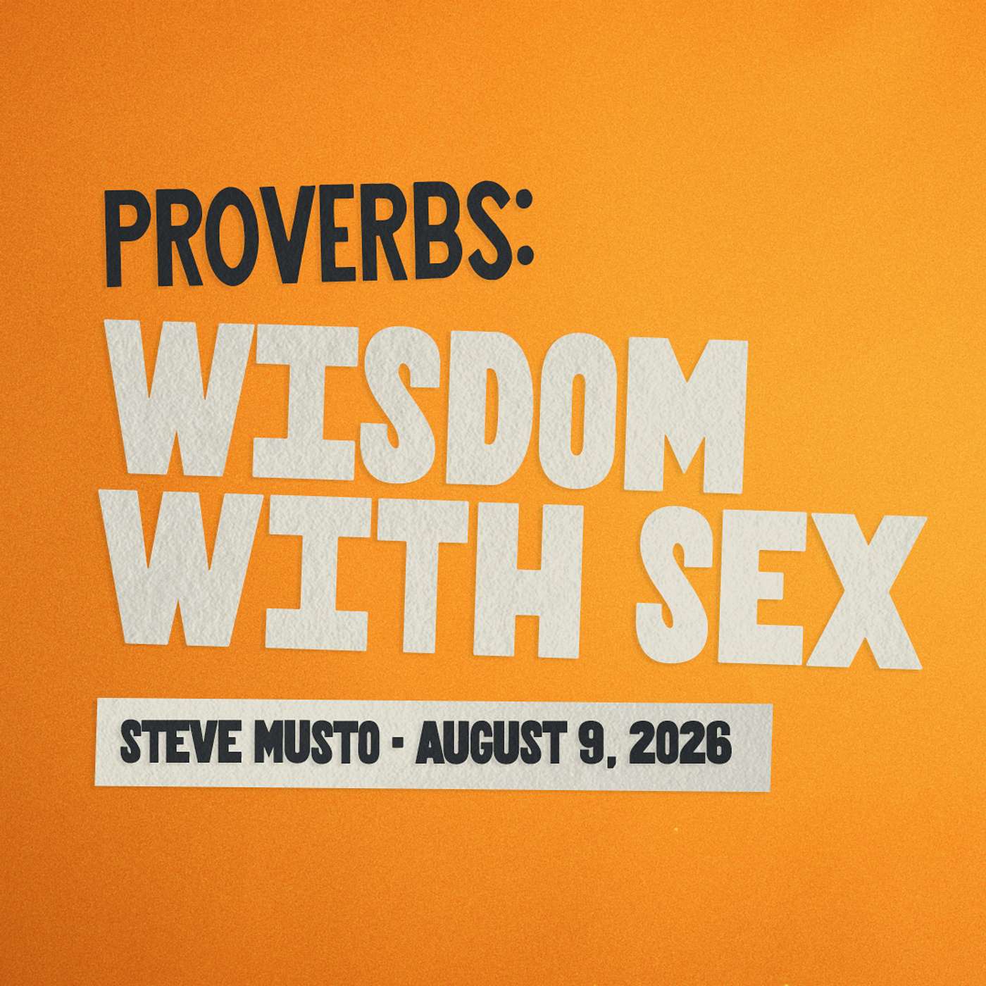 Proverbs: Wisdom with Sex • Under Construction • Steve Musto episode artwork