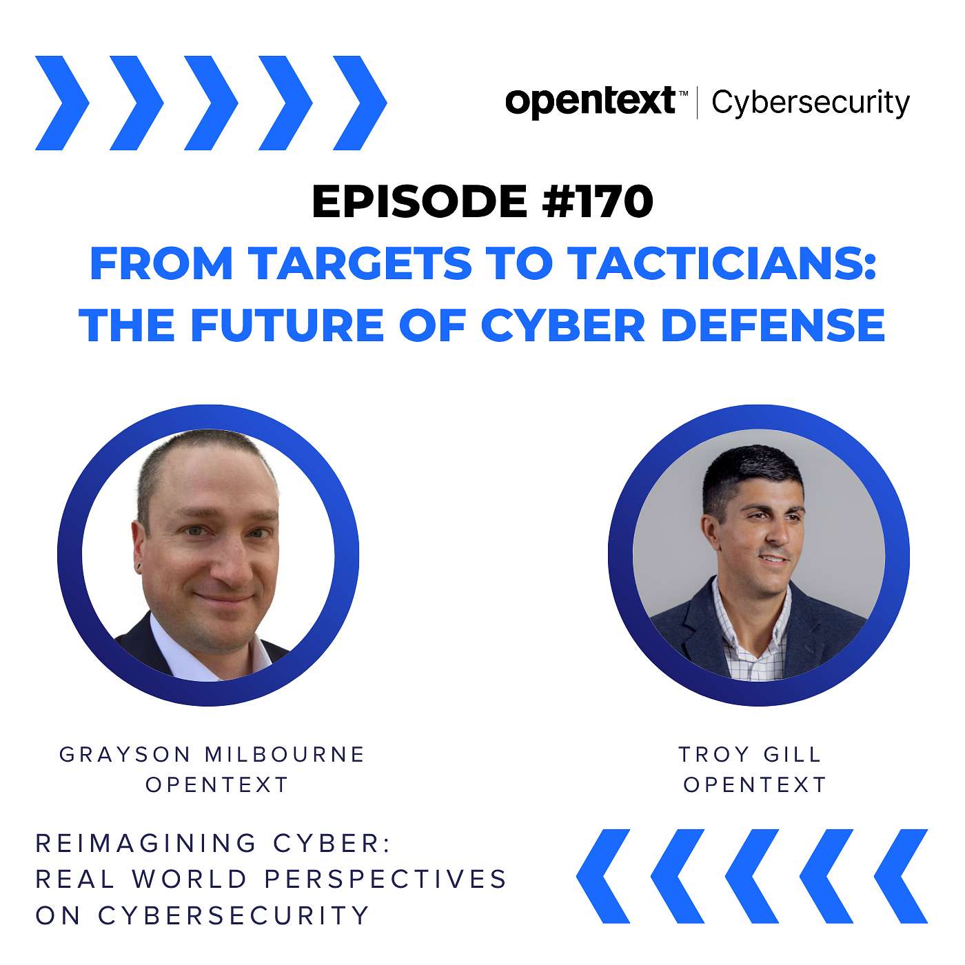 From Targets to Tacticians: The Future of Cyber Defense - Ep 170 From Targets to Tacticians: The Future of Cyber Defense - Ep 170