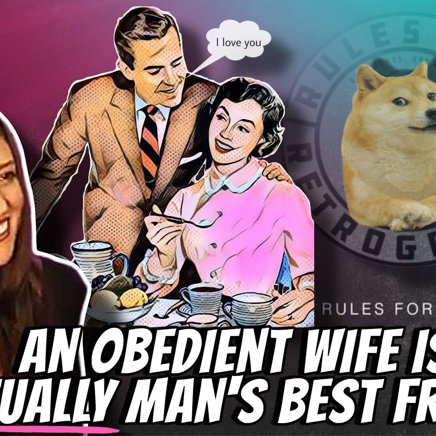 Wife School Class 2: An Obedient Wife is ACTUALLY Man's Best Friend!