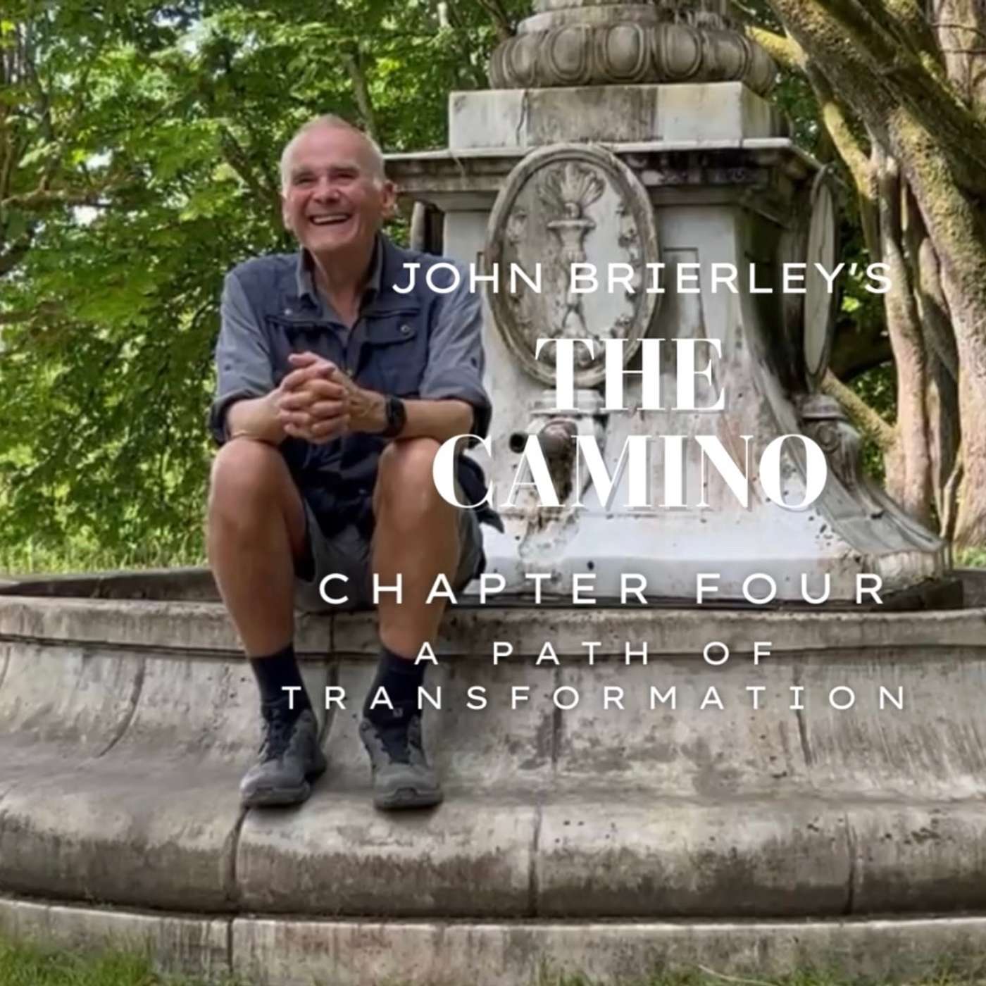 95 - John Brierley - Ch 4 - "The Camino: A Path of Transformation" - The Docuseries episode artwork