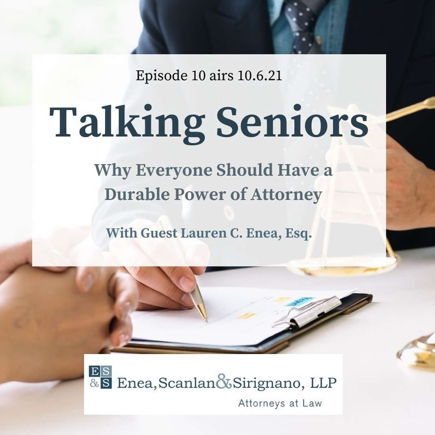 Episode 10: Why Everyone Should Have a Durable Power of Attorney Episode 10: Why Everyone Should Have a Durable Power of Attorney