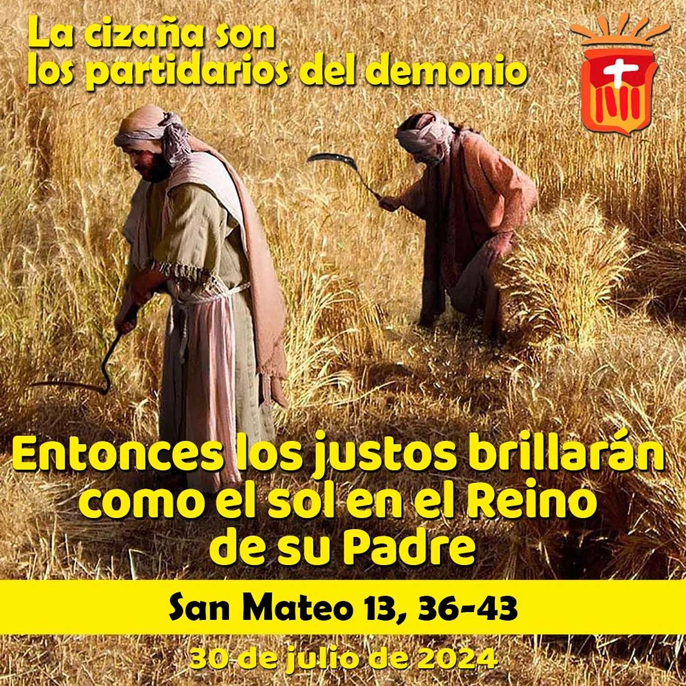 2024-07-30 San Mateo 13, 36-43: Martes XVII Ordinario.