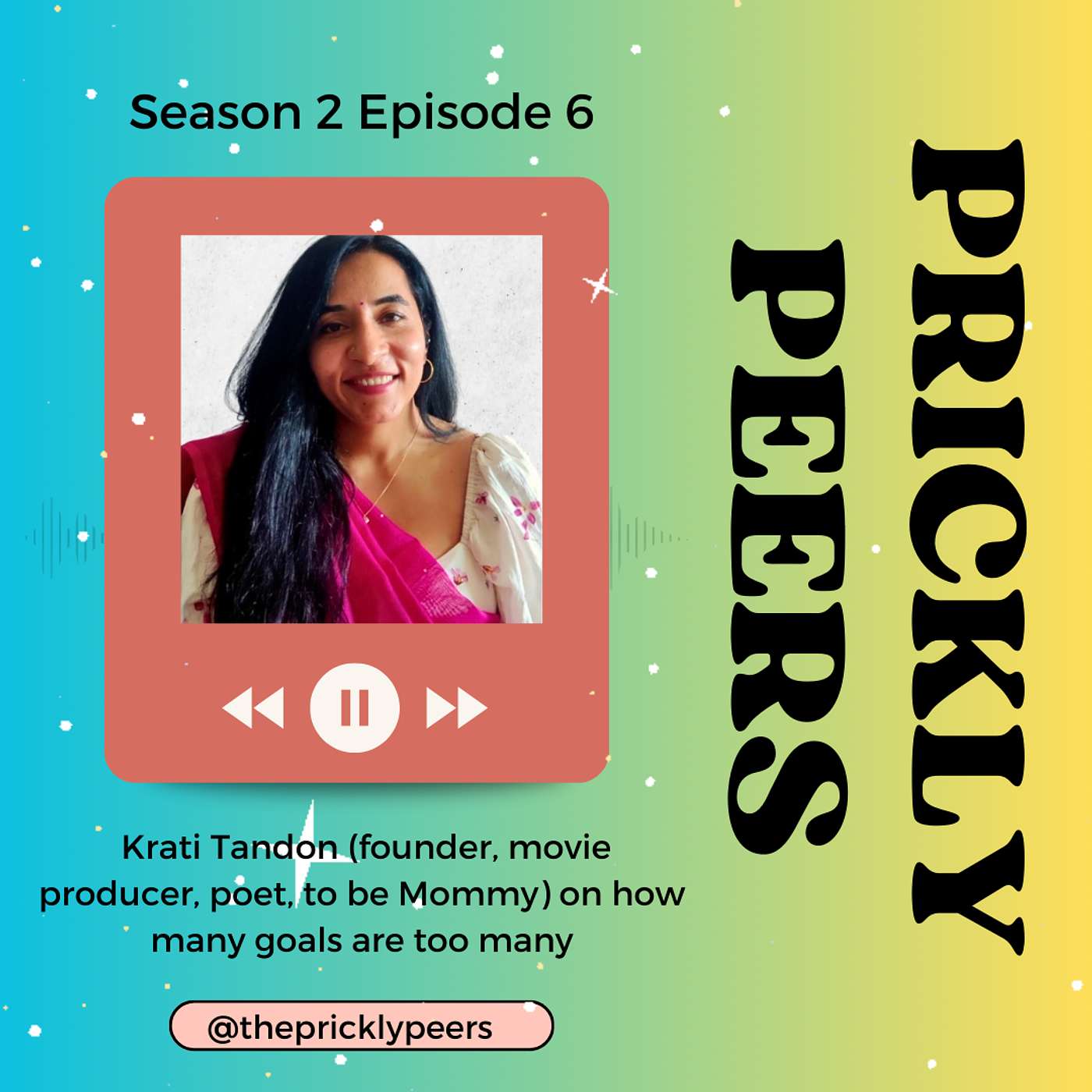 S02E06: Krati Tandon (founder, filmmaker, poet, PM) on how many goals are too many 