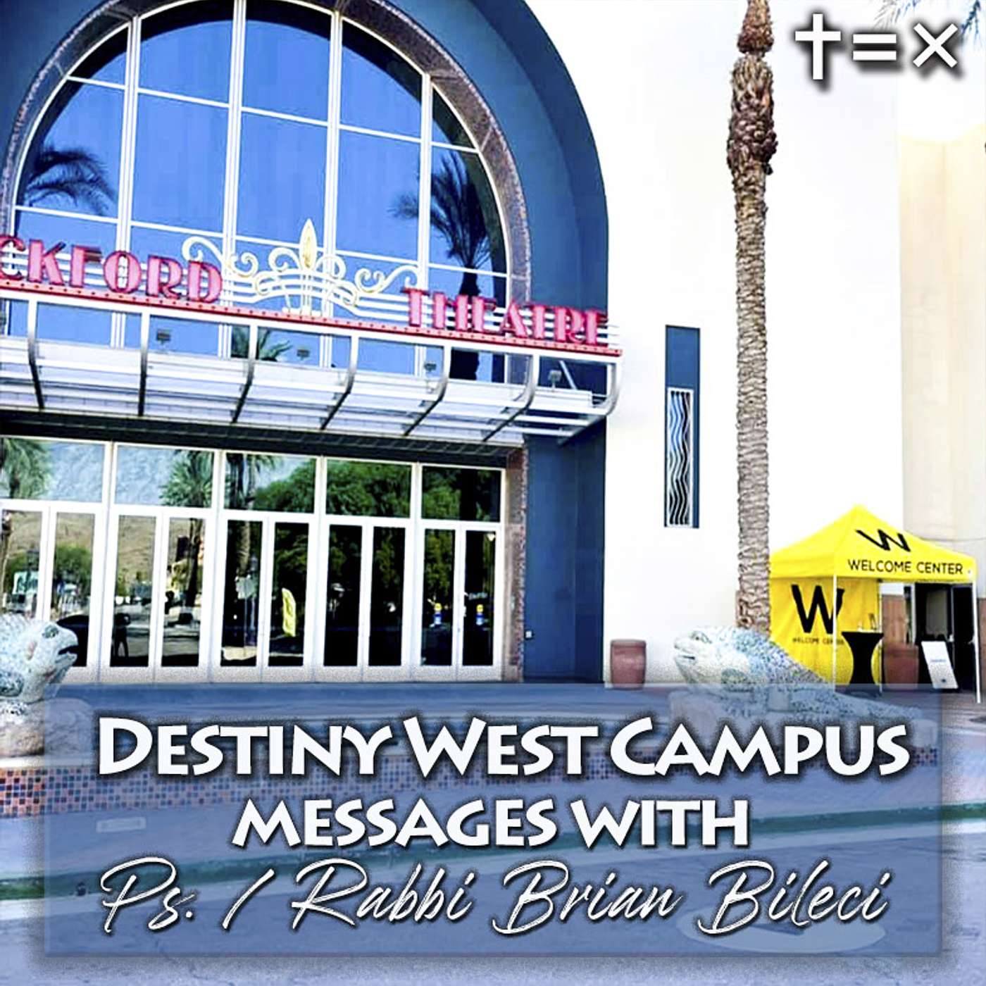 Destiny West Campus Messages with Ps./Rabbi Brian Bileci