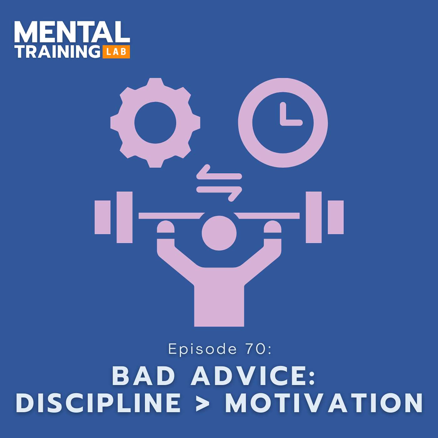 Bad Advice: Discipline > Motivation