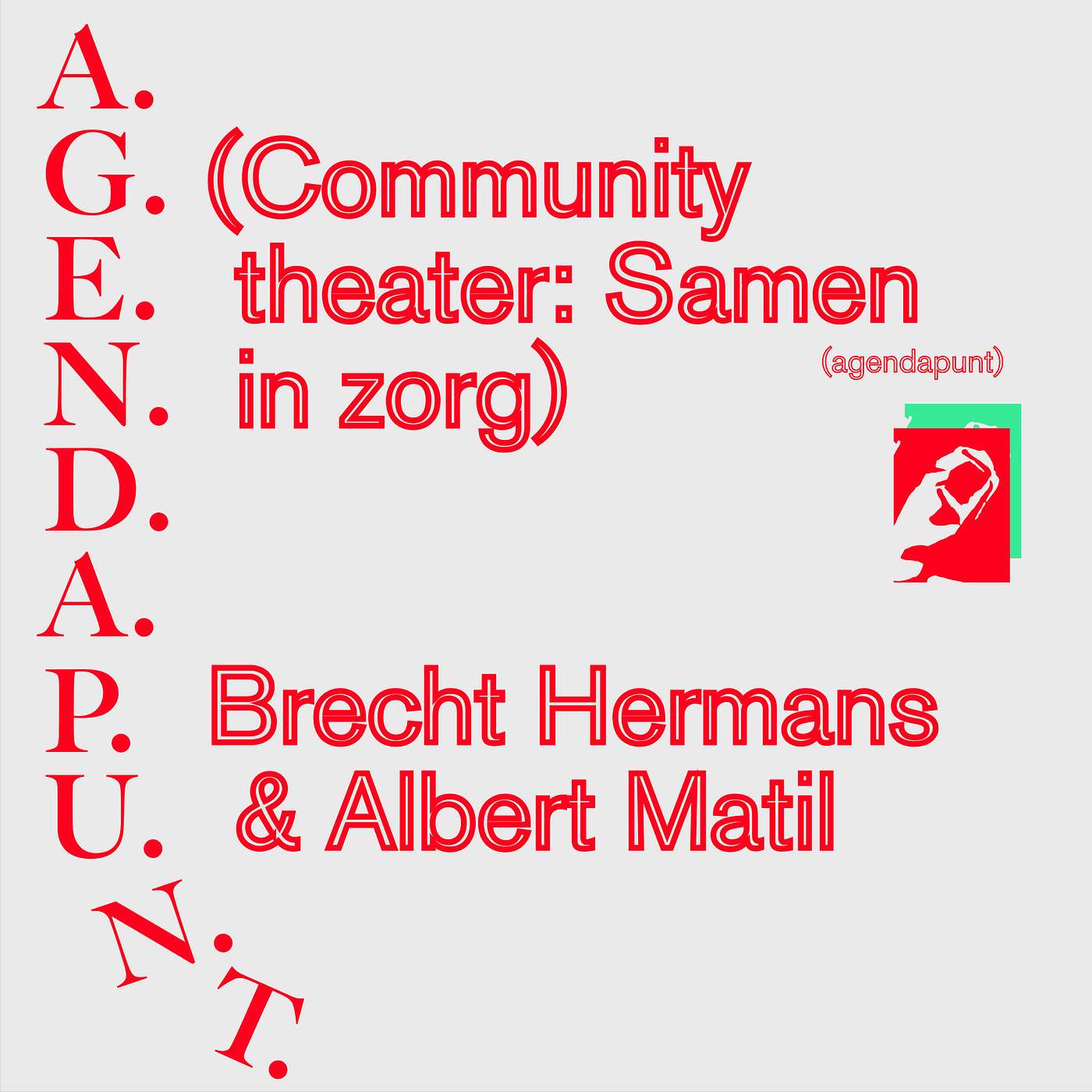 Community theater: Samen in Zorg met Brecht Hermans en Albert Matil