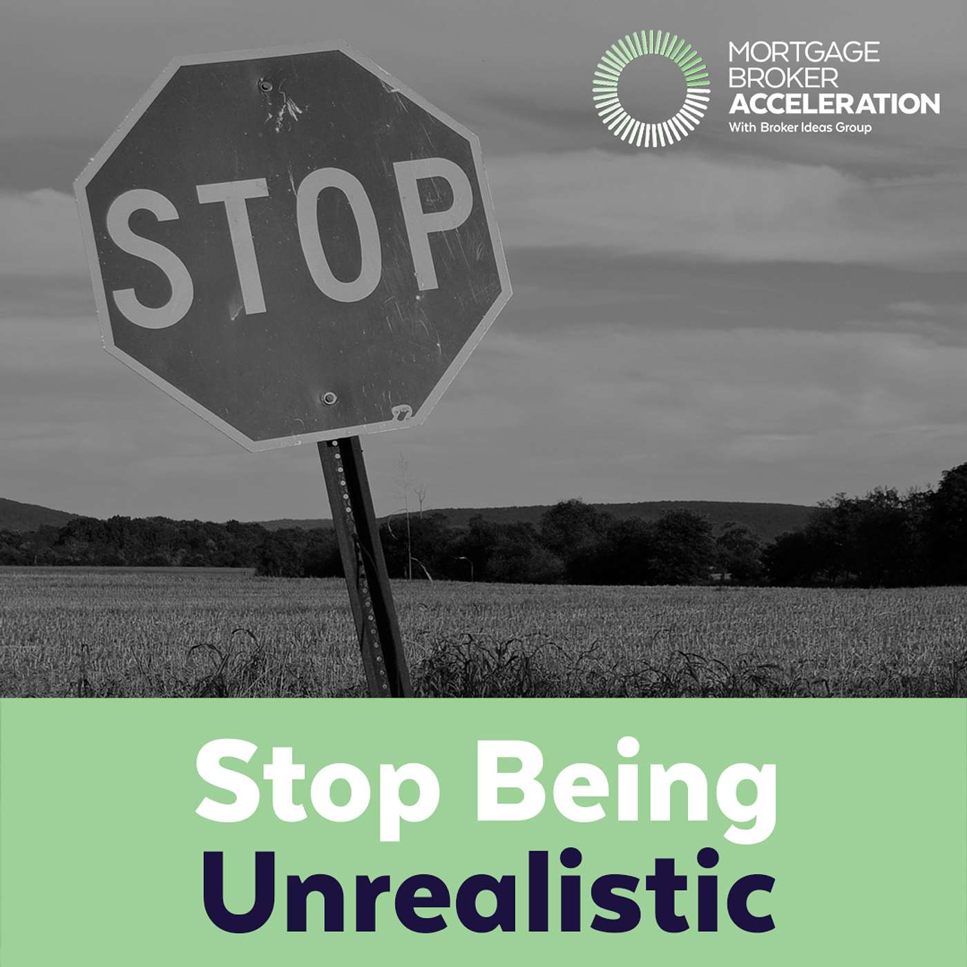 Stop Being Unrealistic