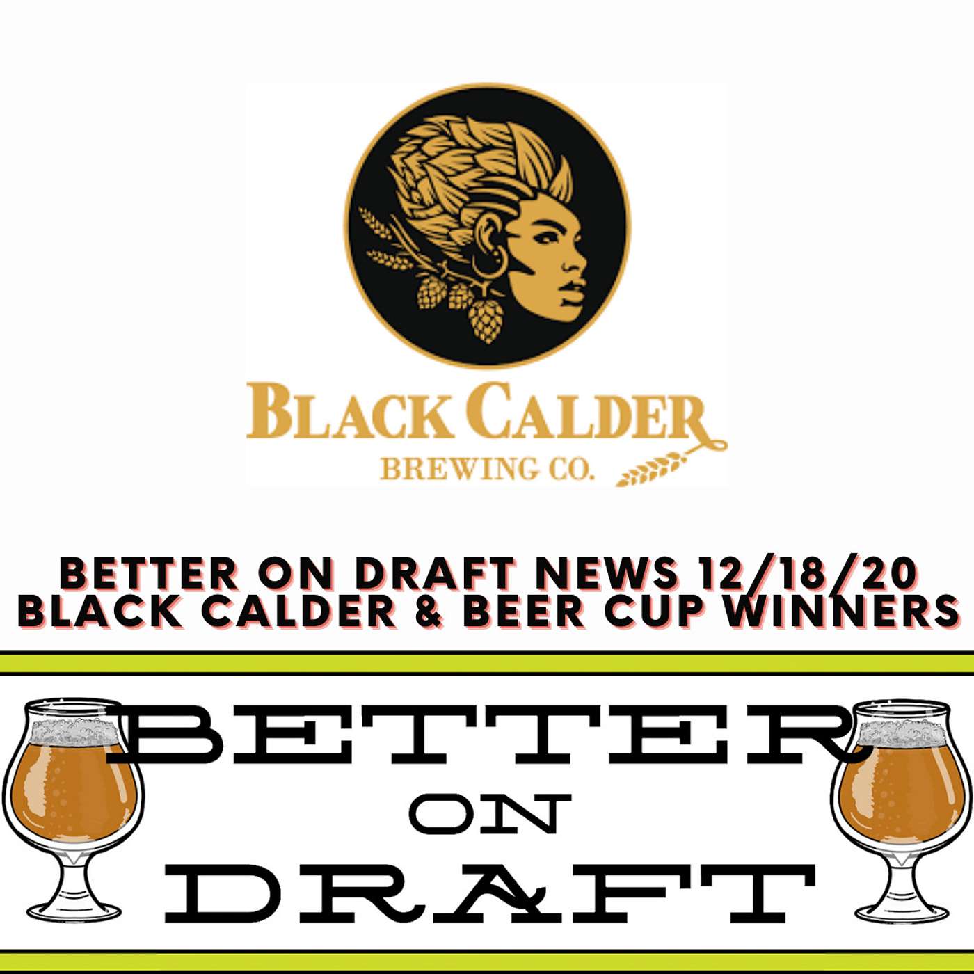 Craft Beer News (12/18/20) - Black Calder and Beer Cup Winners