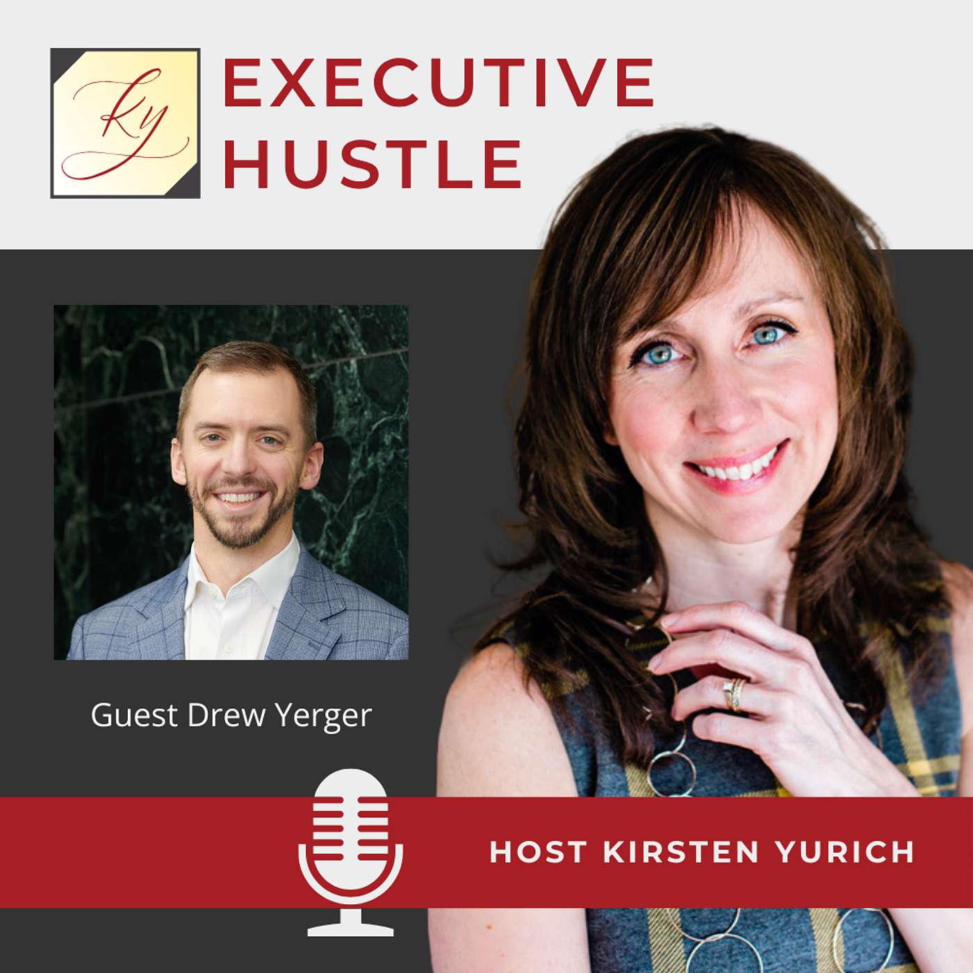 Executive Hustle Podcast with Kirsten Yurich