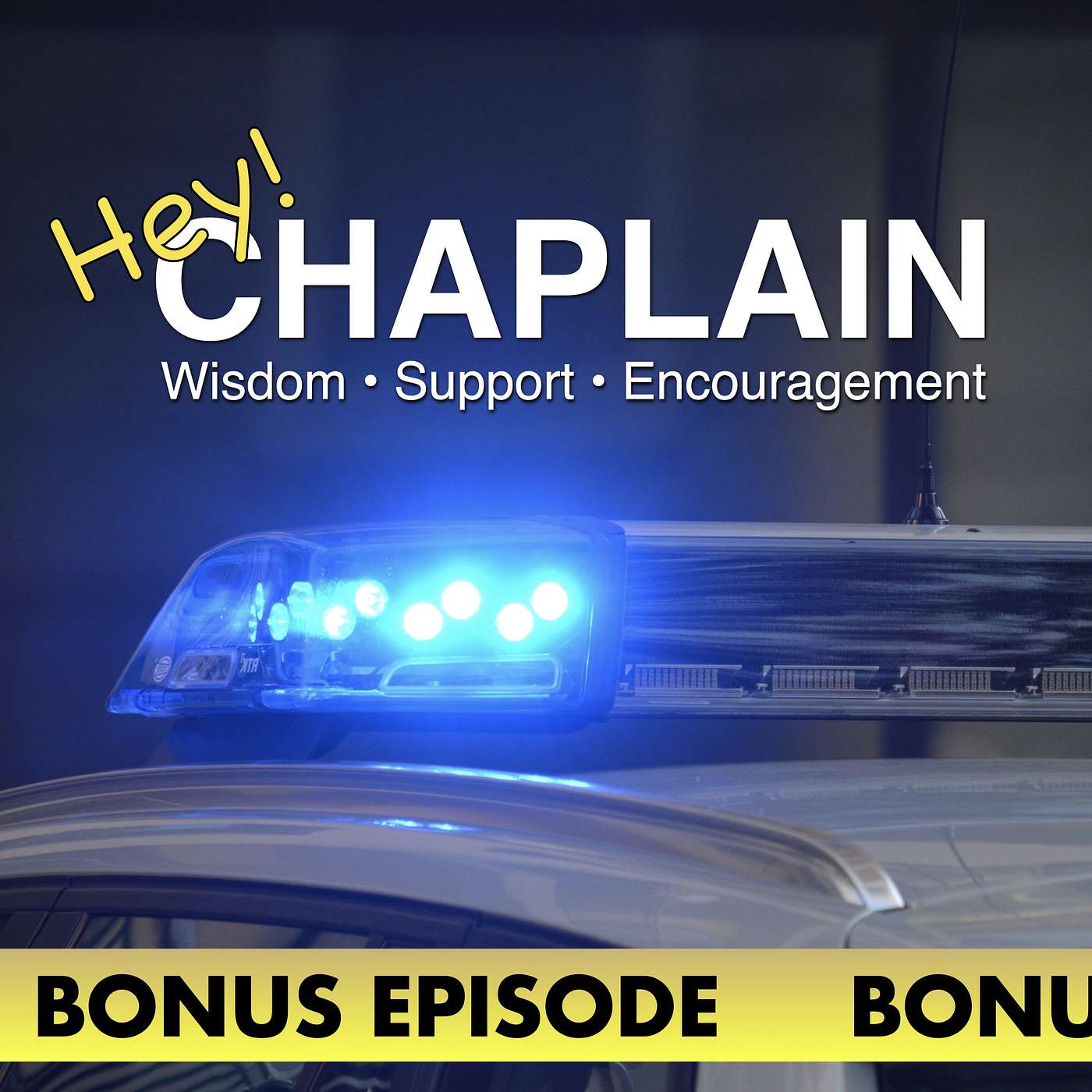 Hey Chaplain: The Police Wellness Podcast