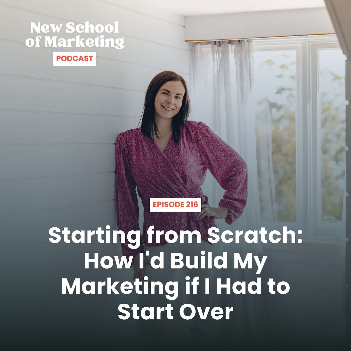 Starting from Scratch: How I'd Build My Marketing if I Had to Start Over