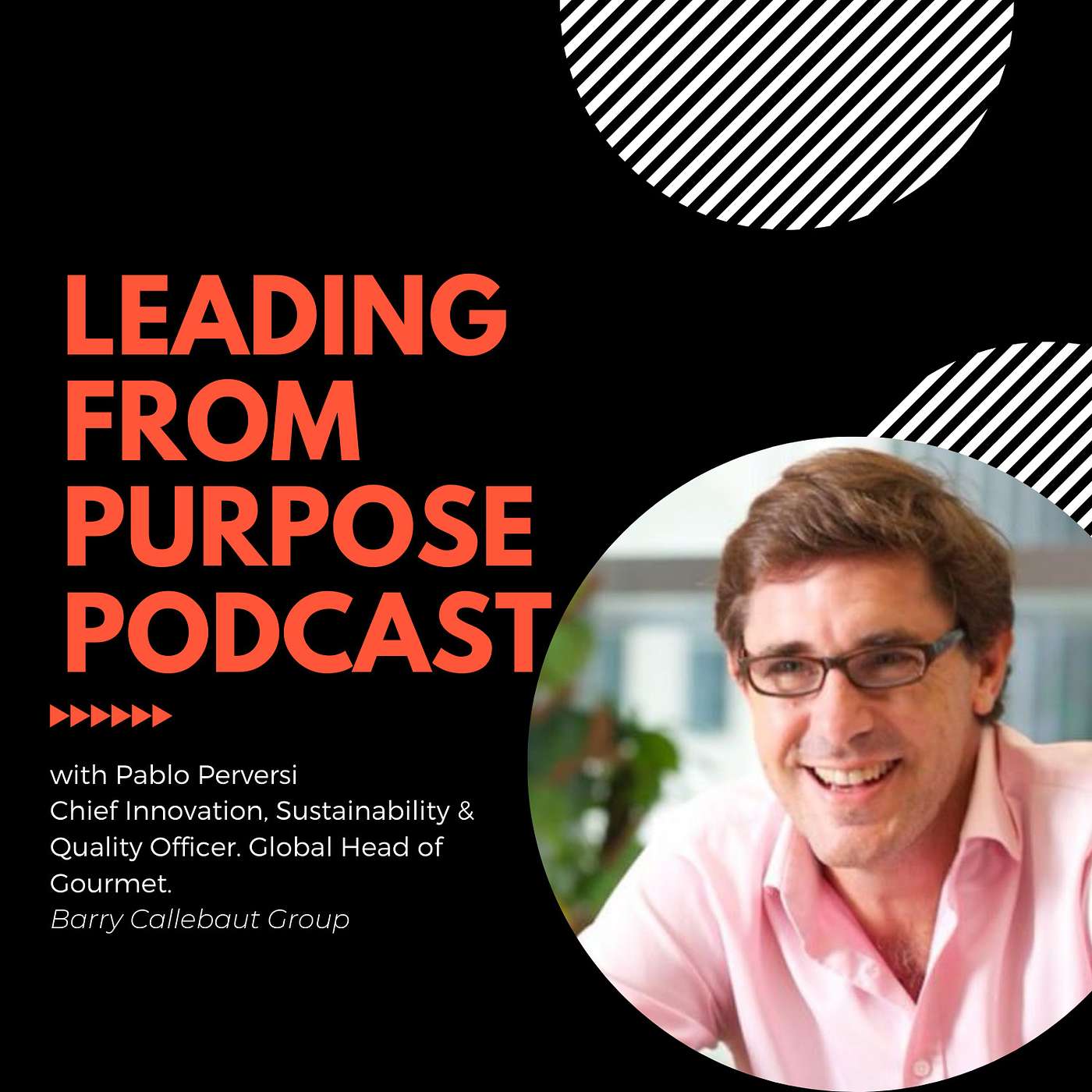 World Leading Chocolate Manufacture's Chief of Innovation & Sustainability, Pablo Perversi