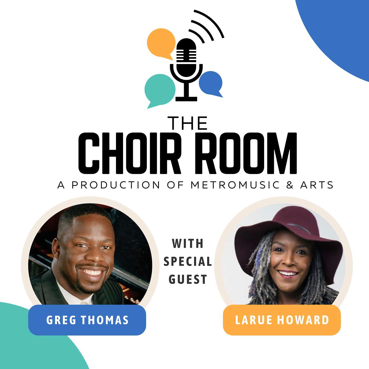 Dove Award Winning Recording Artist LaRue Howard: A Personal Music Journey, Worship Leading, Vocal Health, and Promoting Growth in Choir and Music Ministry