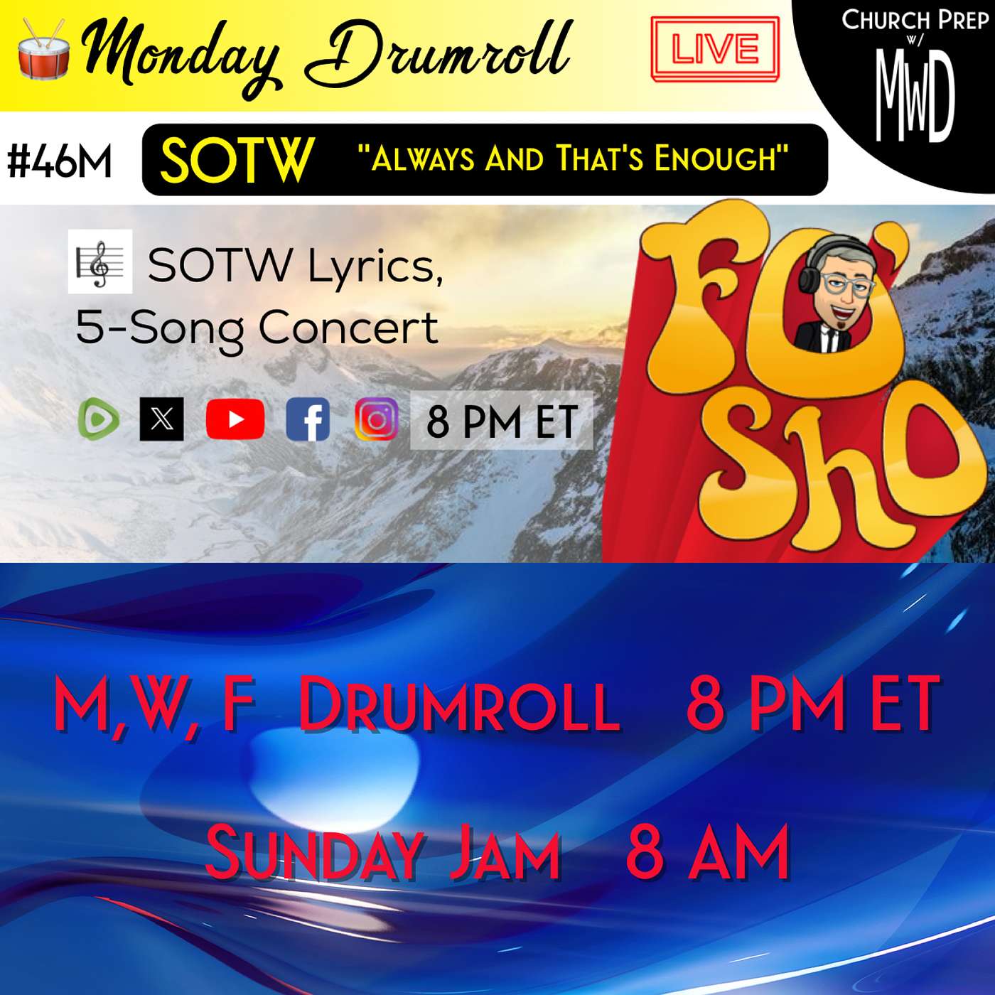 🥁 #46M 🎼SOTW Reveal: "Always And That’s Enough" | Church Prep w/ MWD episode artwork