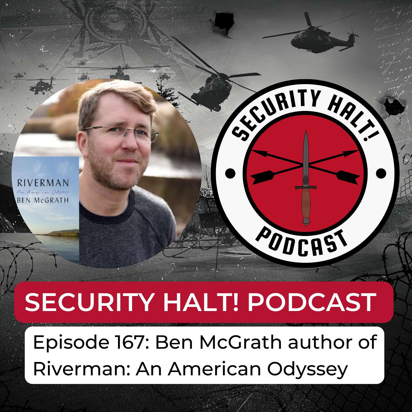 Episode 167: Ben McGrath author of Riverman: An American Odyssey