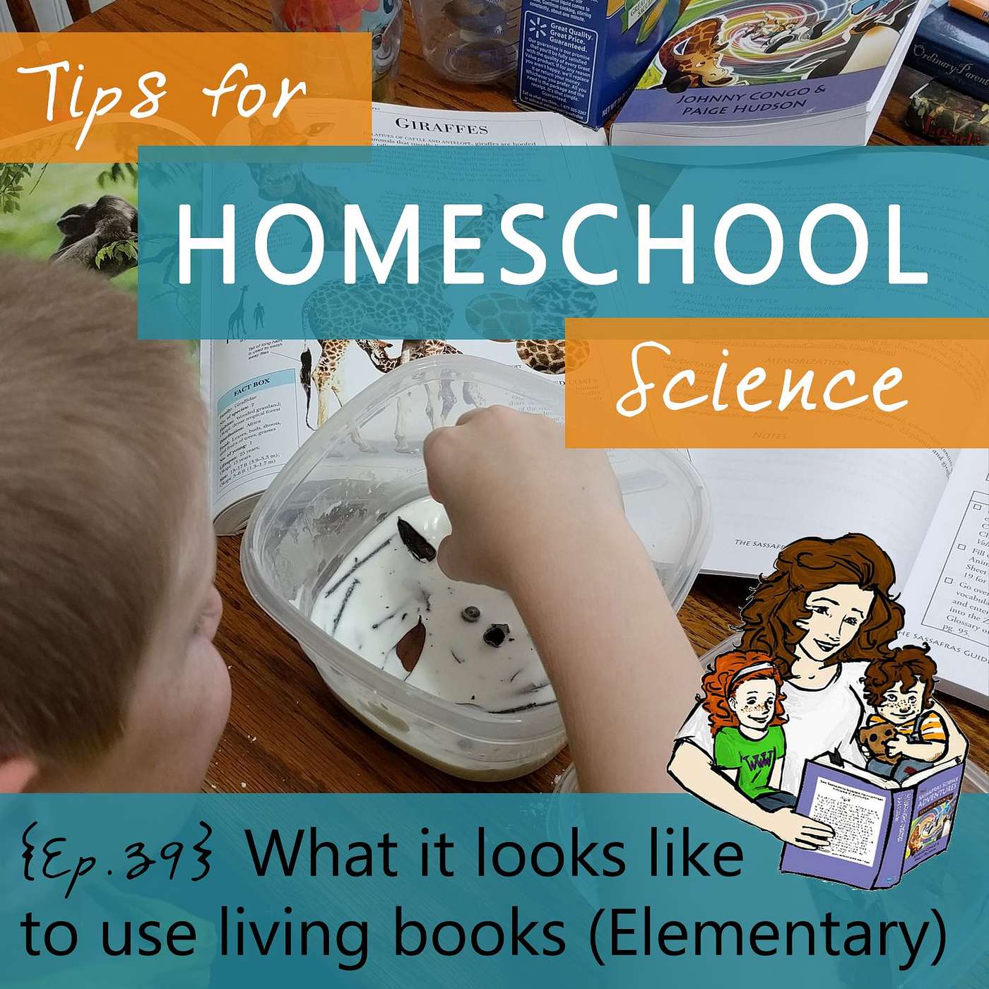 Ep 39 - What it looks like to use living books for science (Elementary Years)