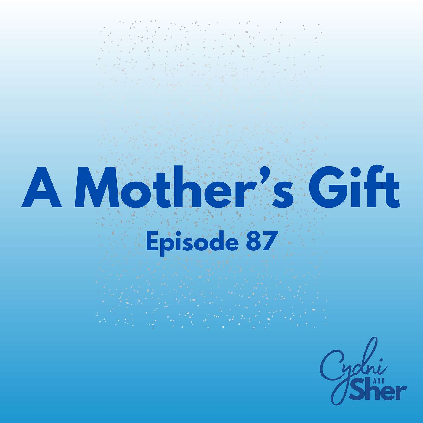 A Mother's Gift