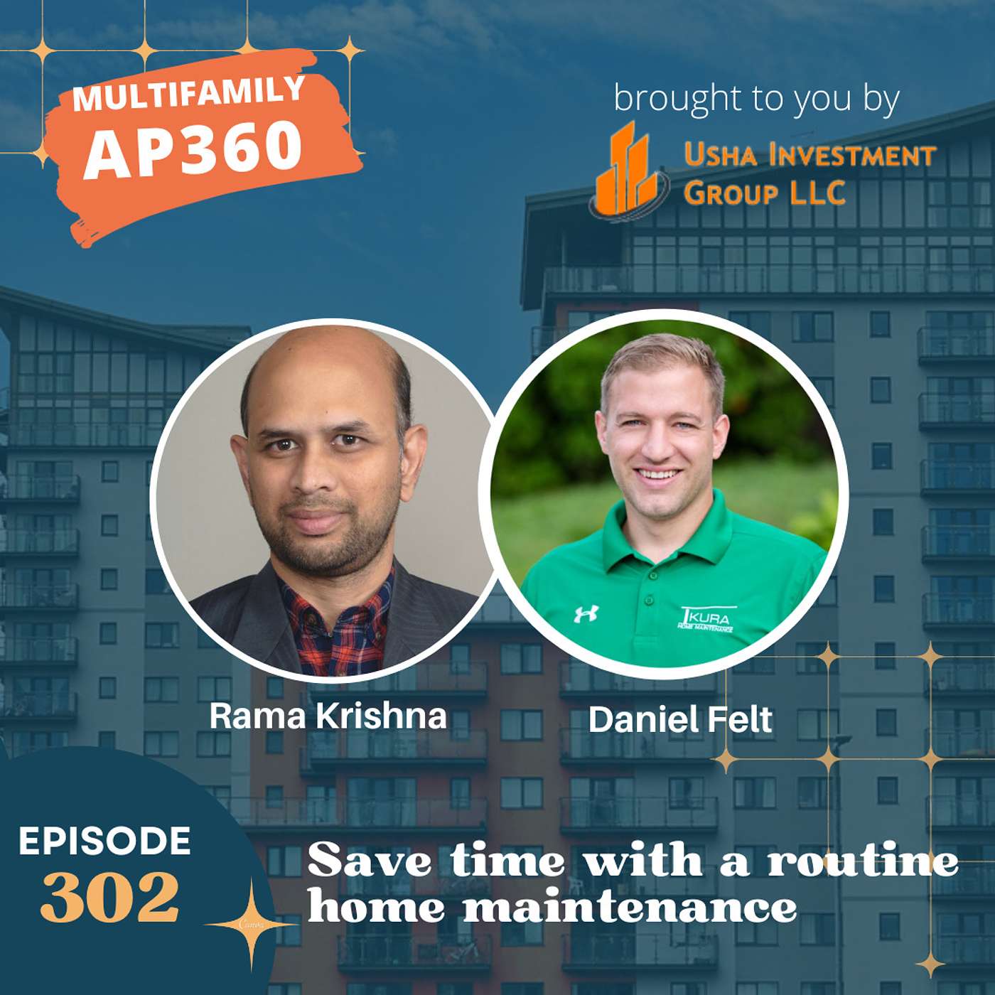 EP#302 Save time with a routine home maintenance with Daniel Felt