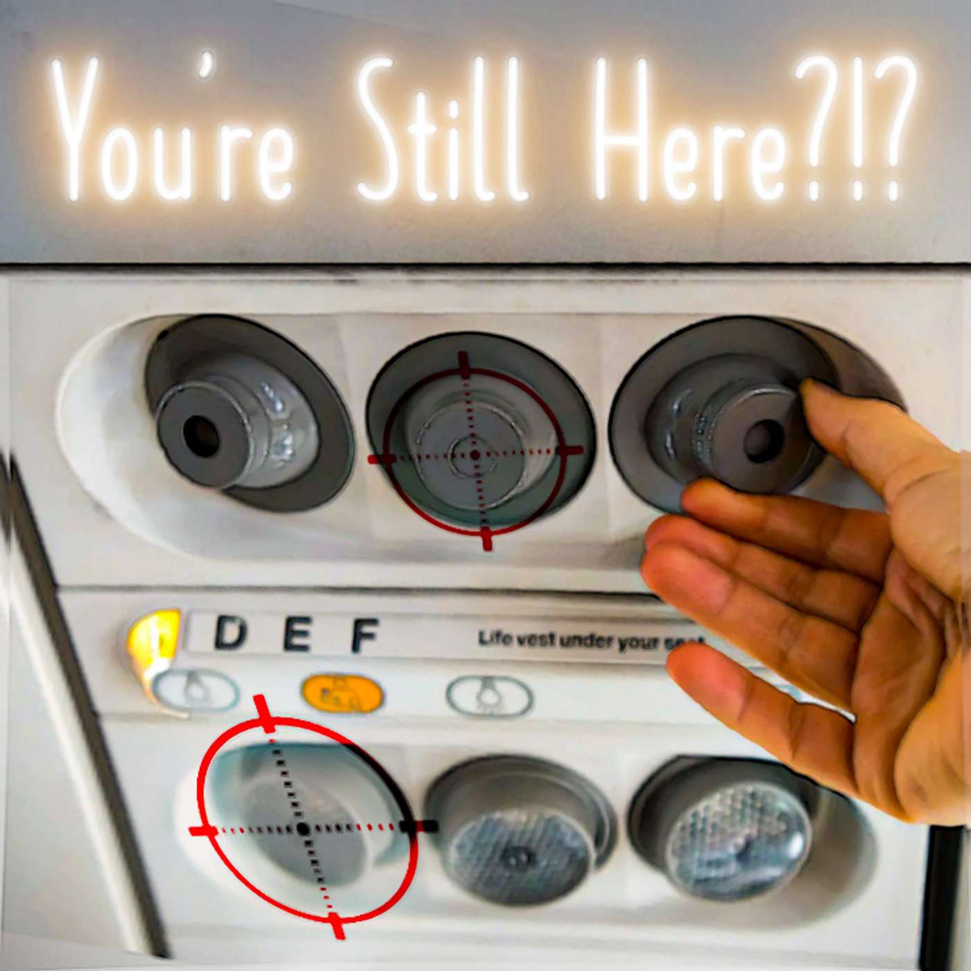 You\'re Still Here?!?