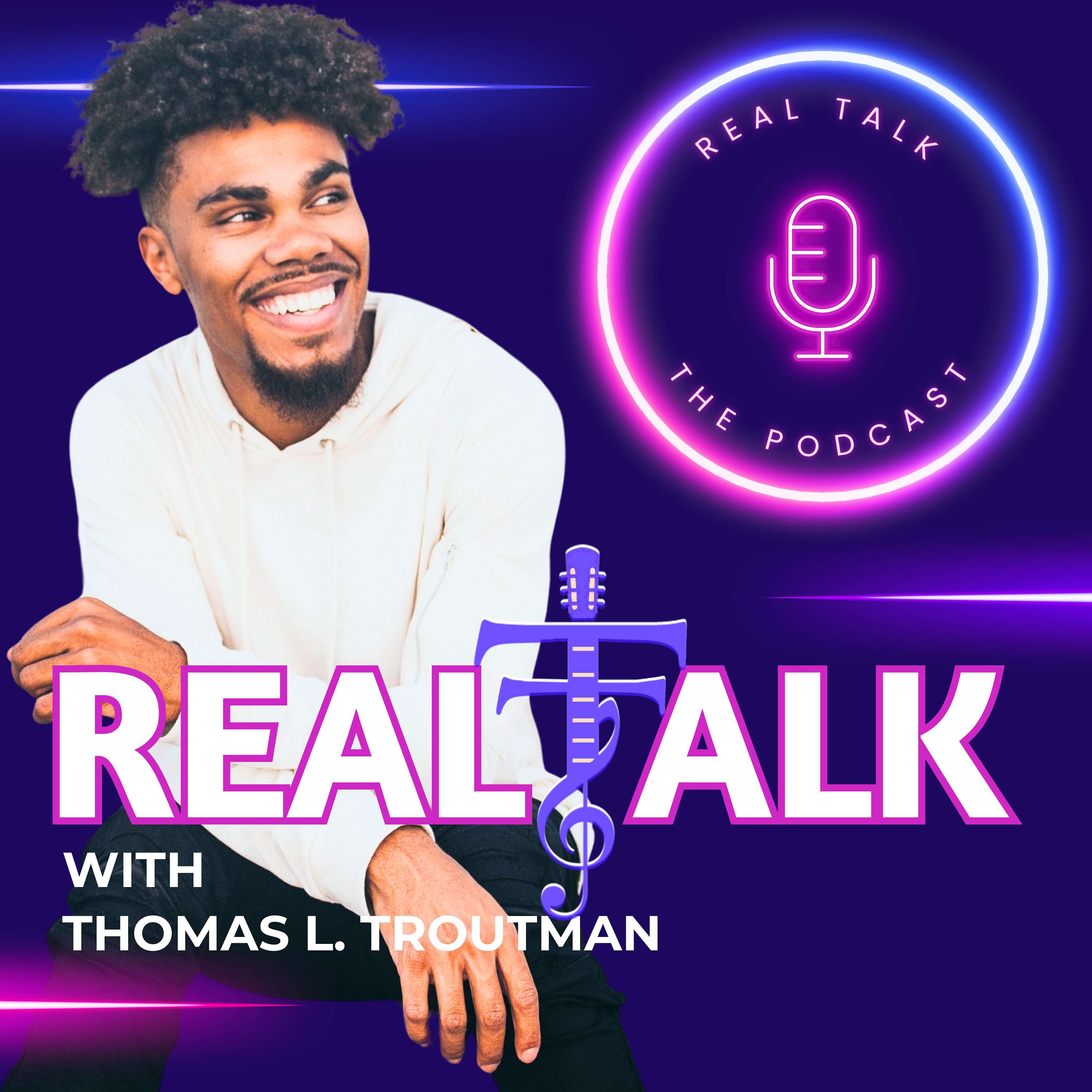 Real Talk The Podcast podcast artwork