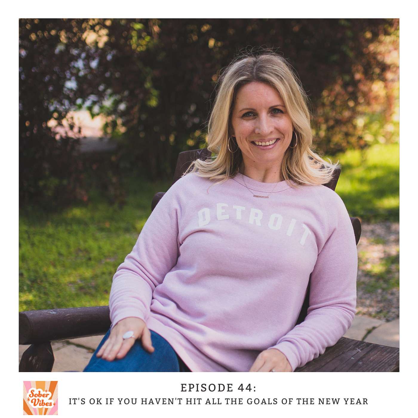 It’s OK If You Haven’t Hit All Your Goals — Starting Fresh in Sobriety and Life episode artwork