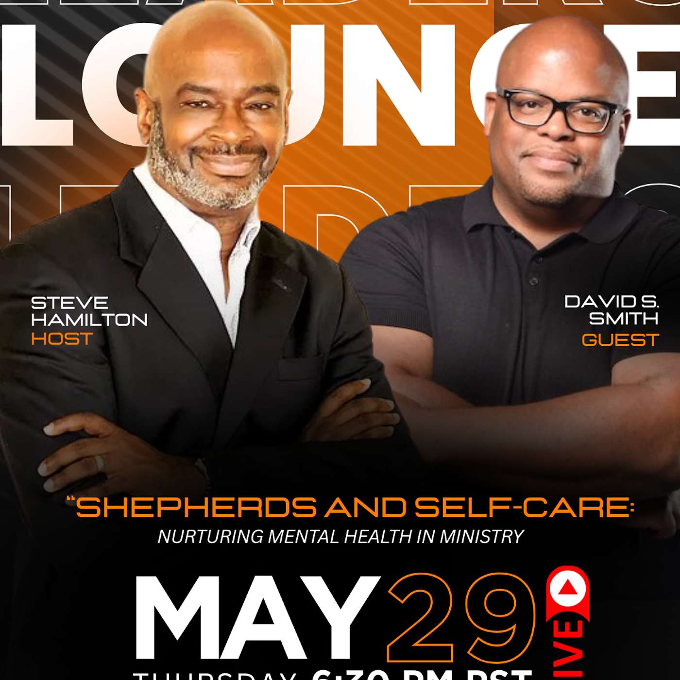 Leaders Lounge: LIVE & UNMUTED