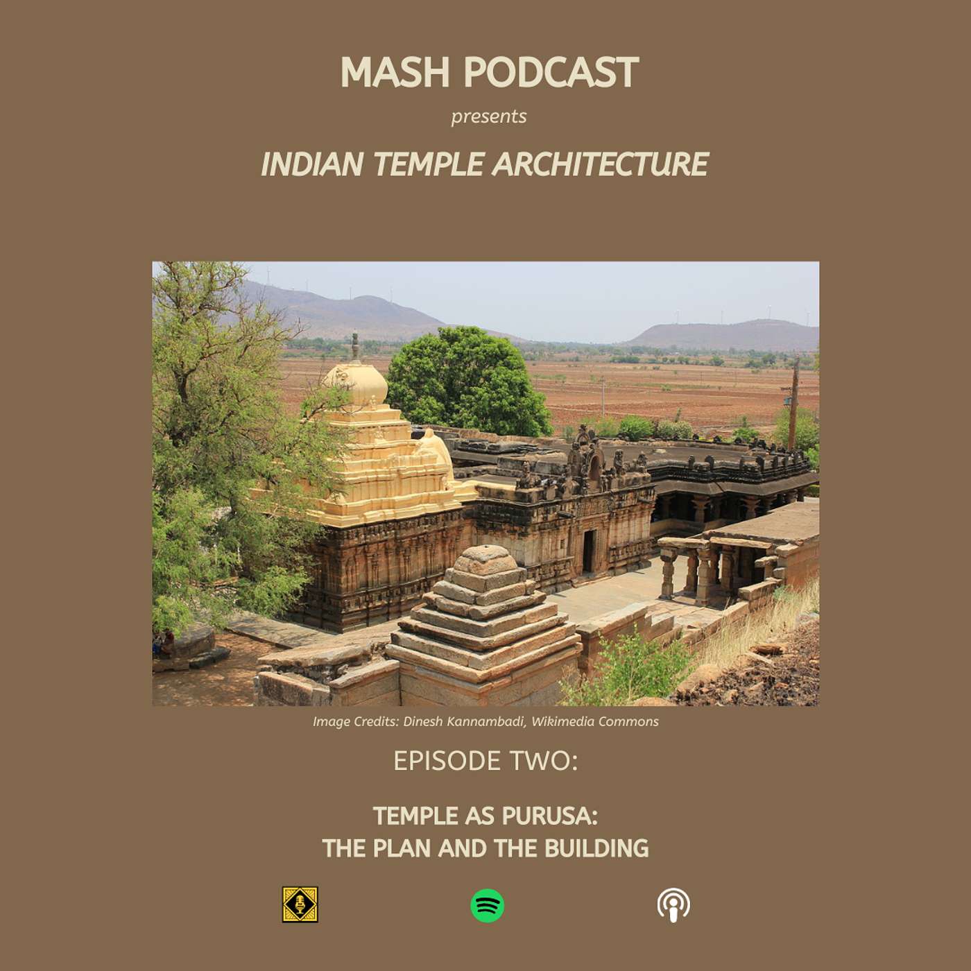 MASH PODCAST: INDIAN TEMPLE ARCHITECTURE  EPISODE 2: TEMPLE AS PURUSA: THE PLAN AND THE BUILDING