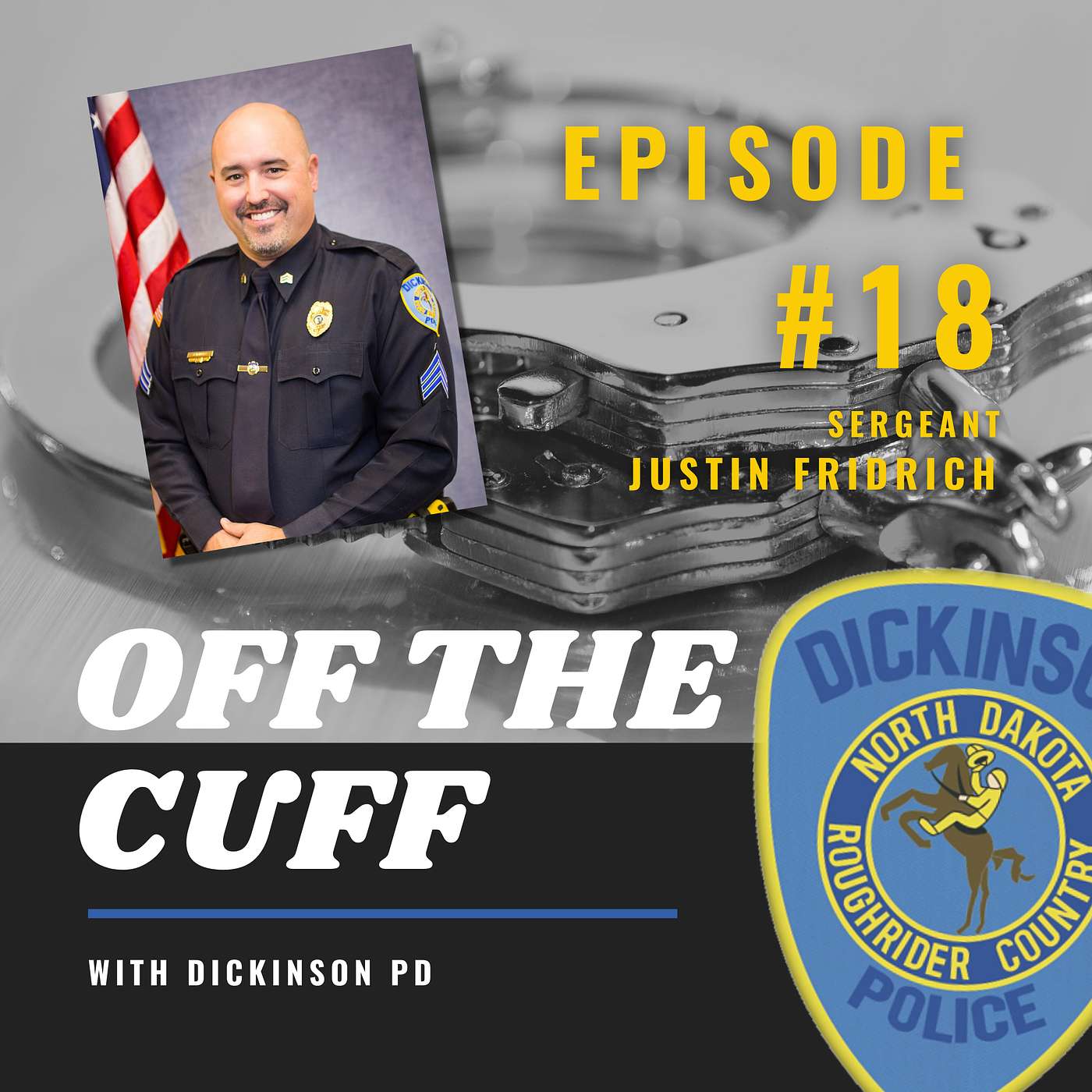 EP18: Hometown Ambassador - Sergeant Justin Fridrich