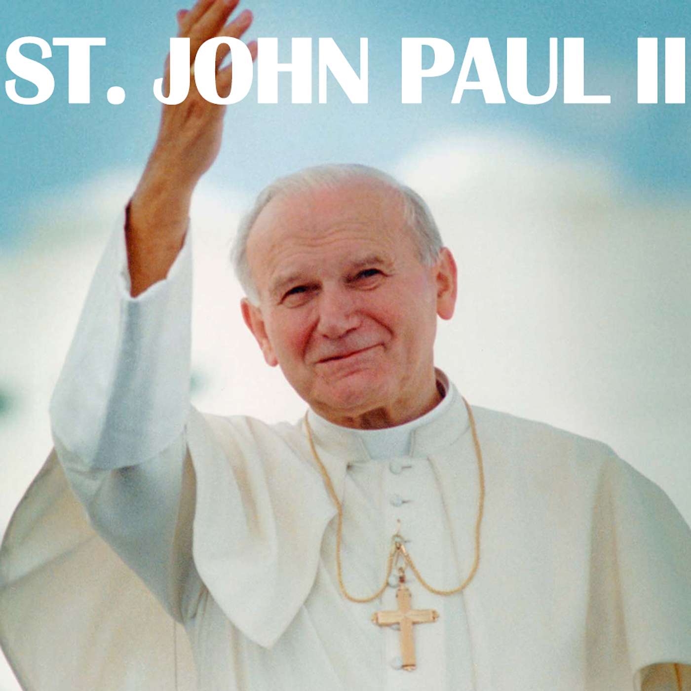 Season 5 Episode 265 - Feast Day of  St. John Paul II episode artwork