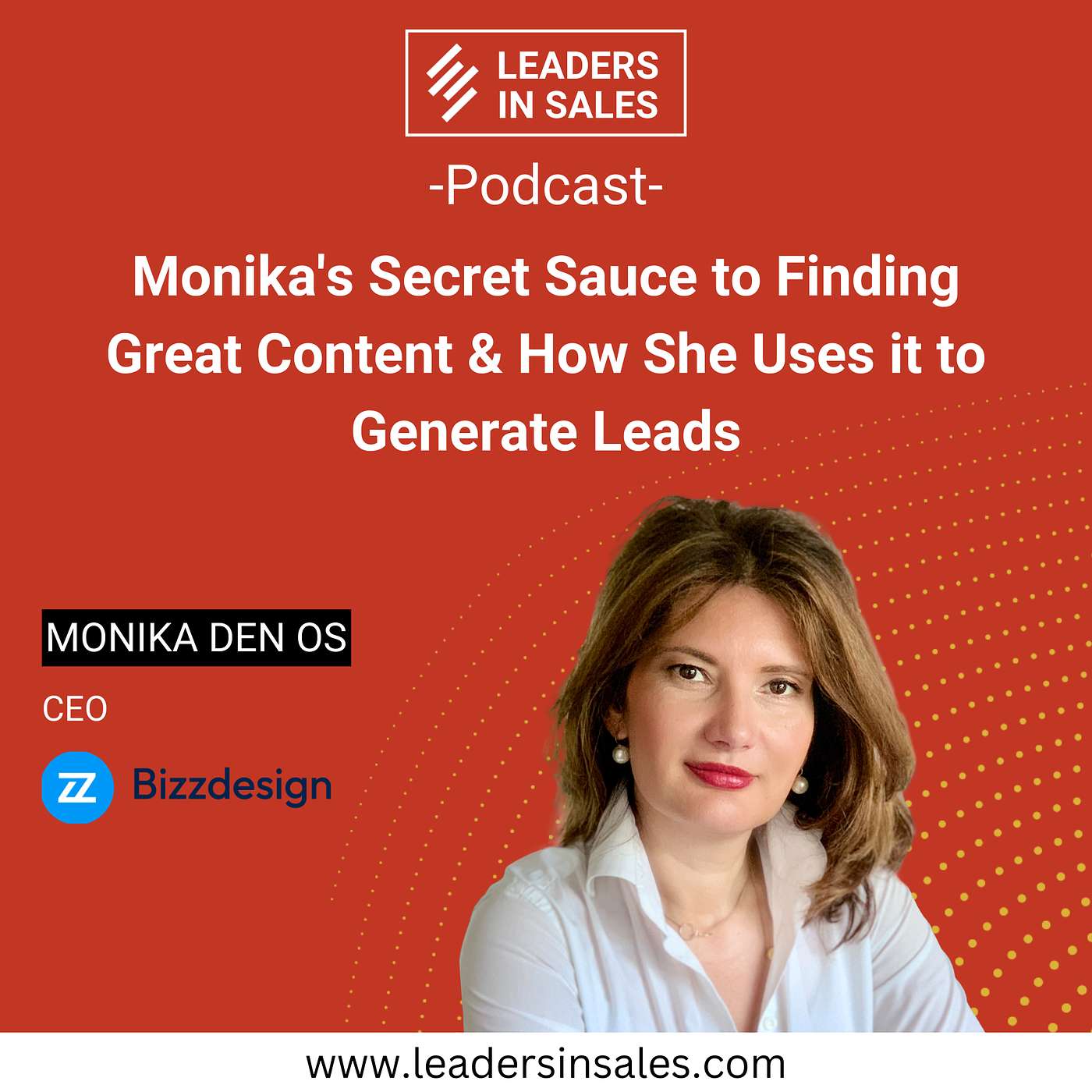 Ep 57 - Monika den Os - Monika's Secret Sauce to Finding Great Content & How She Uses it to Generate Leads Ep 57 - Monika den Os - Monika's Secret Sauce to Finding Great Content & How She Uses it to Generate Leads