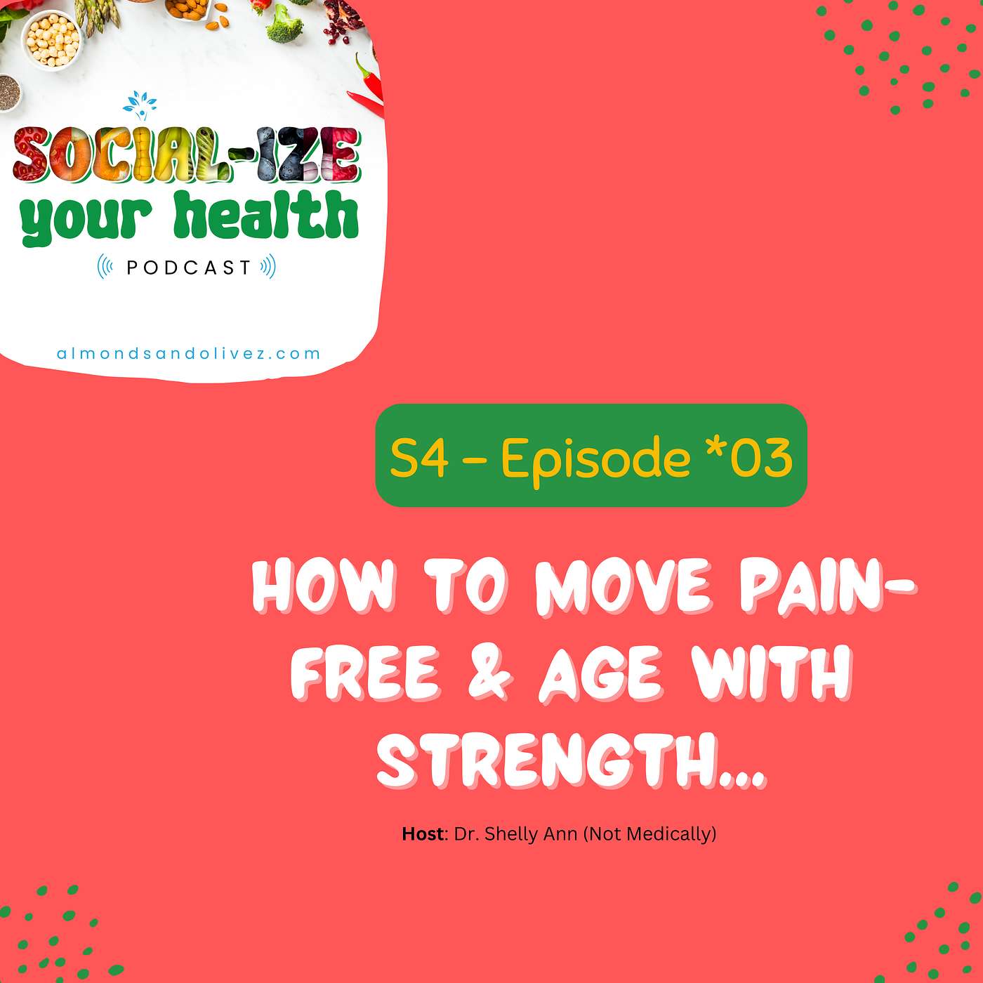 How to Move Pain-Free and Age with Strength episode artwork